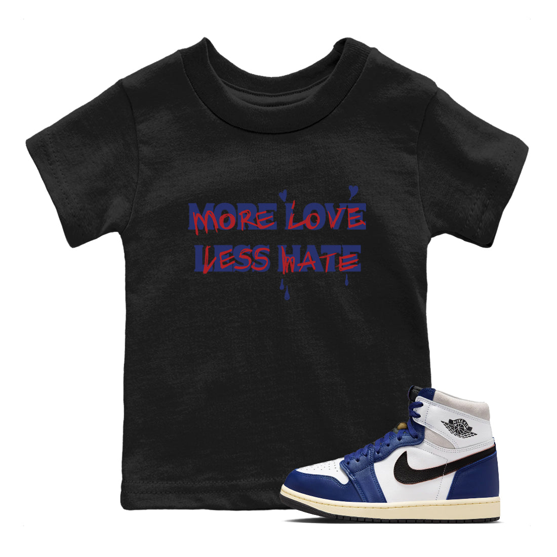 More Love Less Hate snkmatch Tees Kids - Air Jordan 1 Rare Air