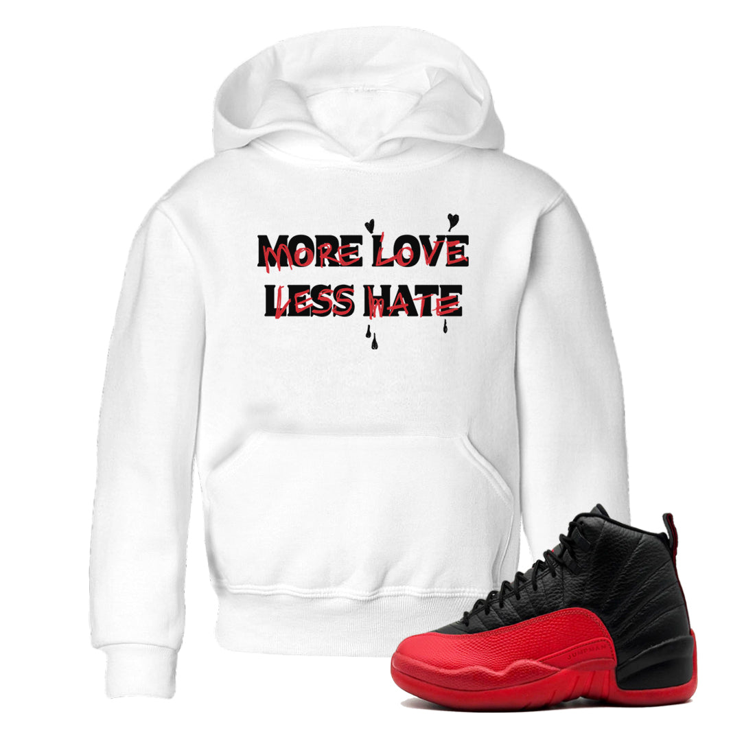 More Love Less Hate snkmatch Tees Kids - Air Jordan 12 Flu Game