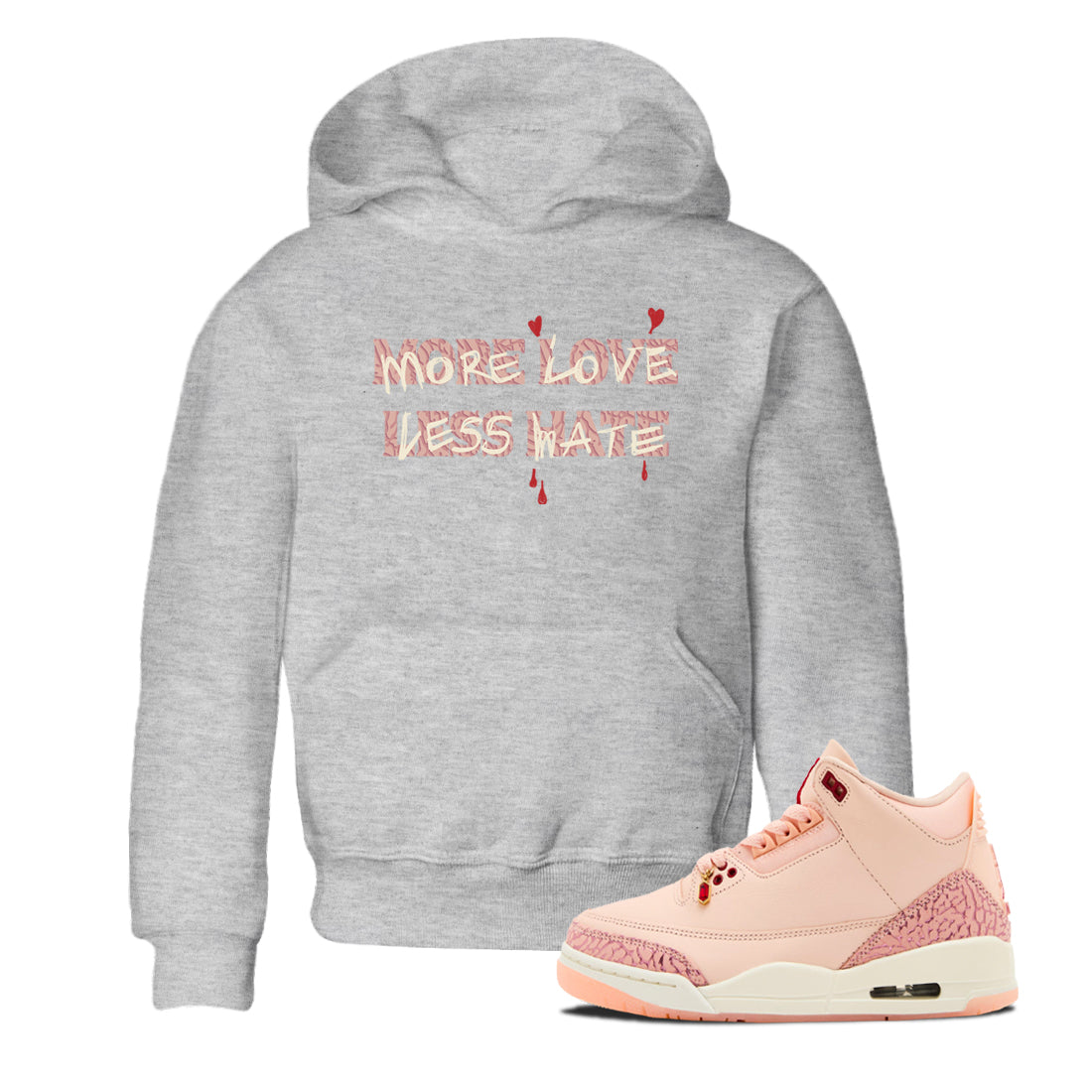 More Love Less Hate snkmatch Tees Kids - Air Jordan 3 Valentines Day