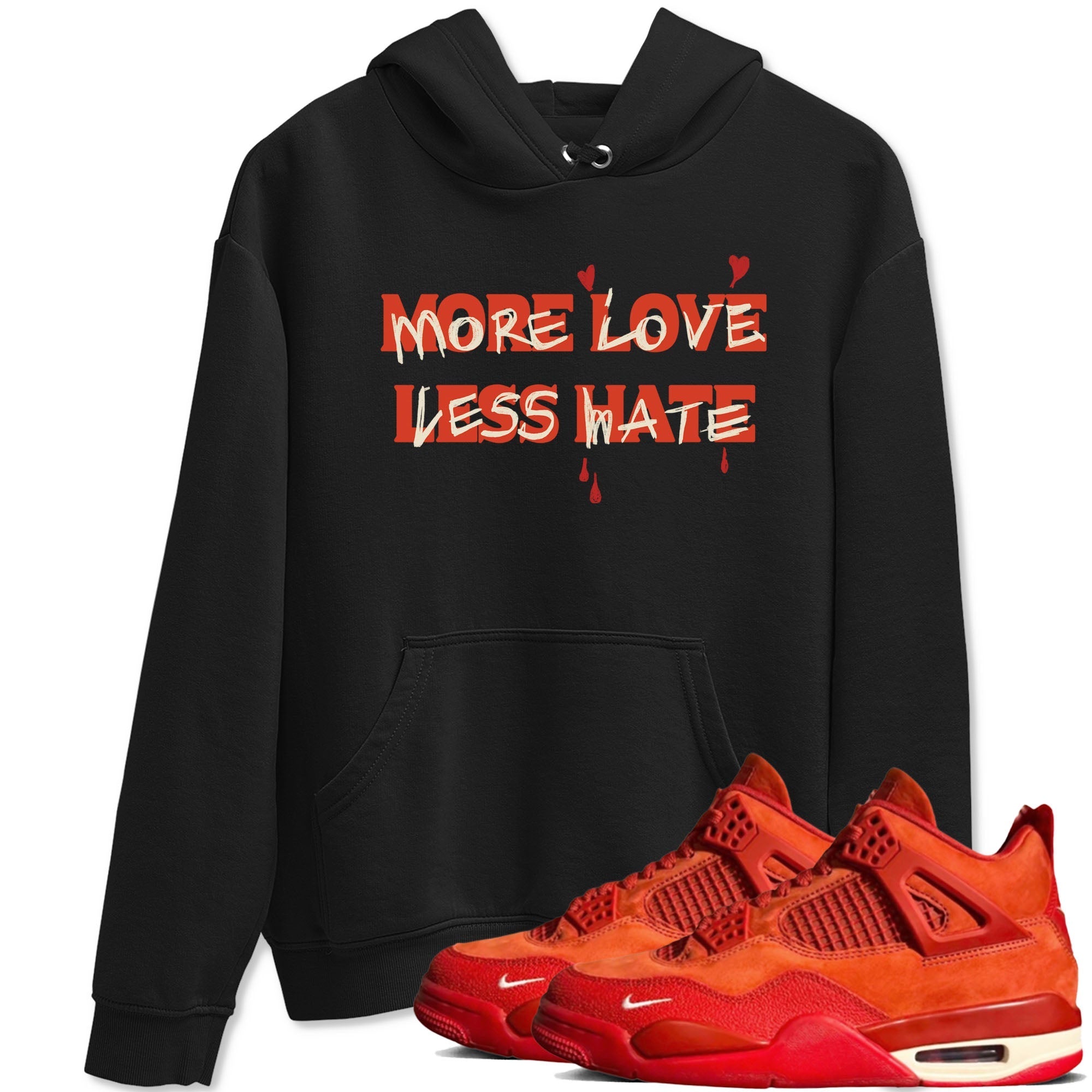 More Love Less Hate snkmatch Tees - Air Jordan 4 Brick By Brick