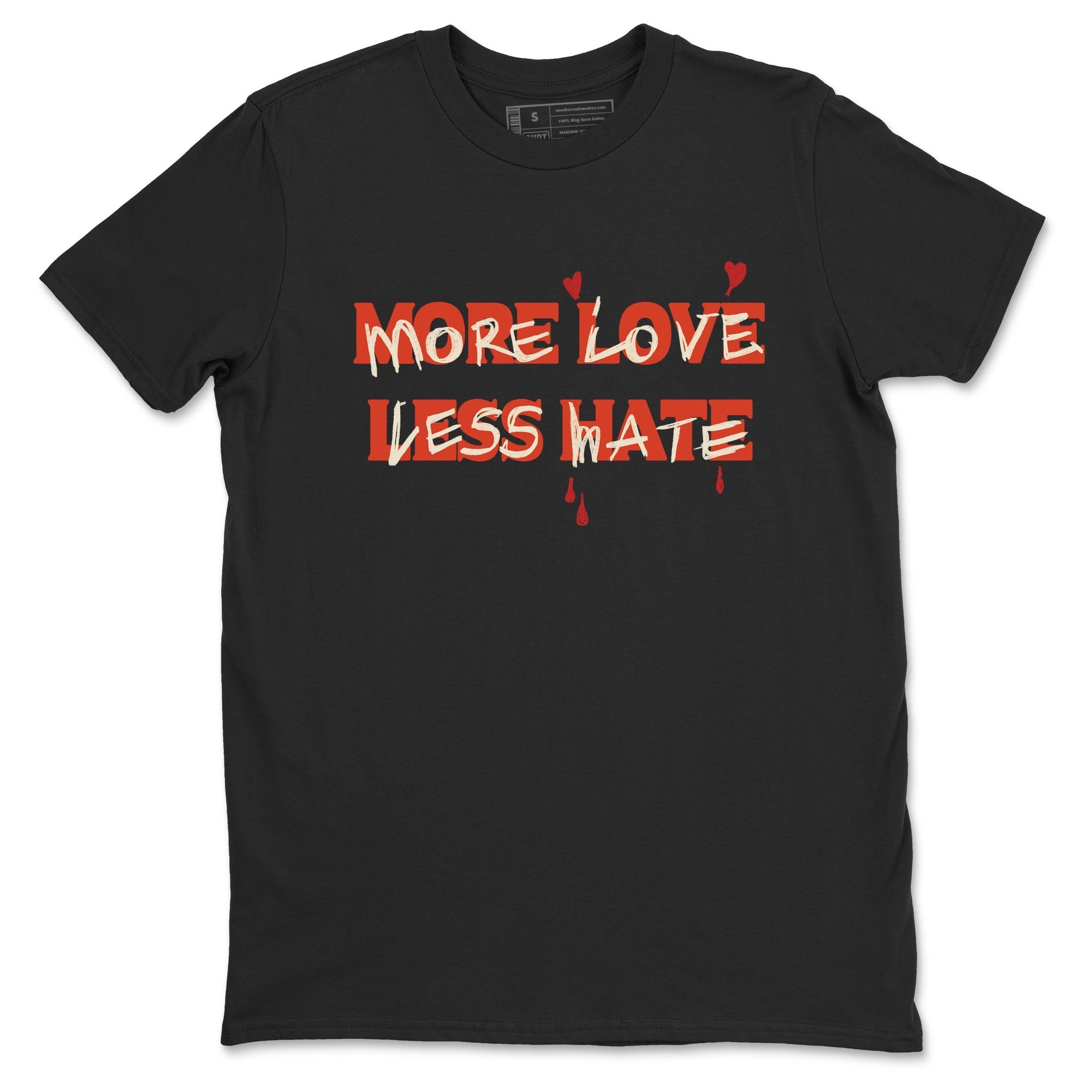 More Love Less Hate snkmatch Tees - Air Jordan 4 Brick By Brick