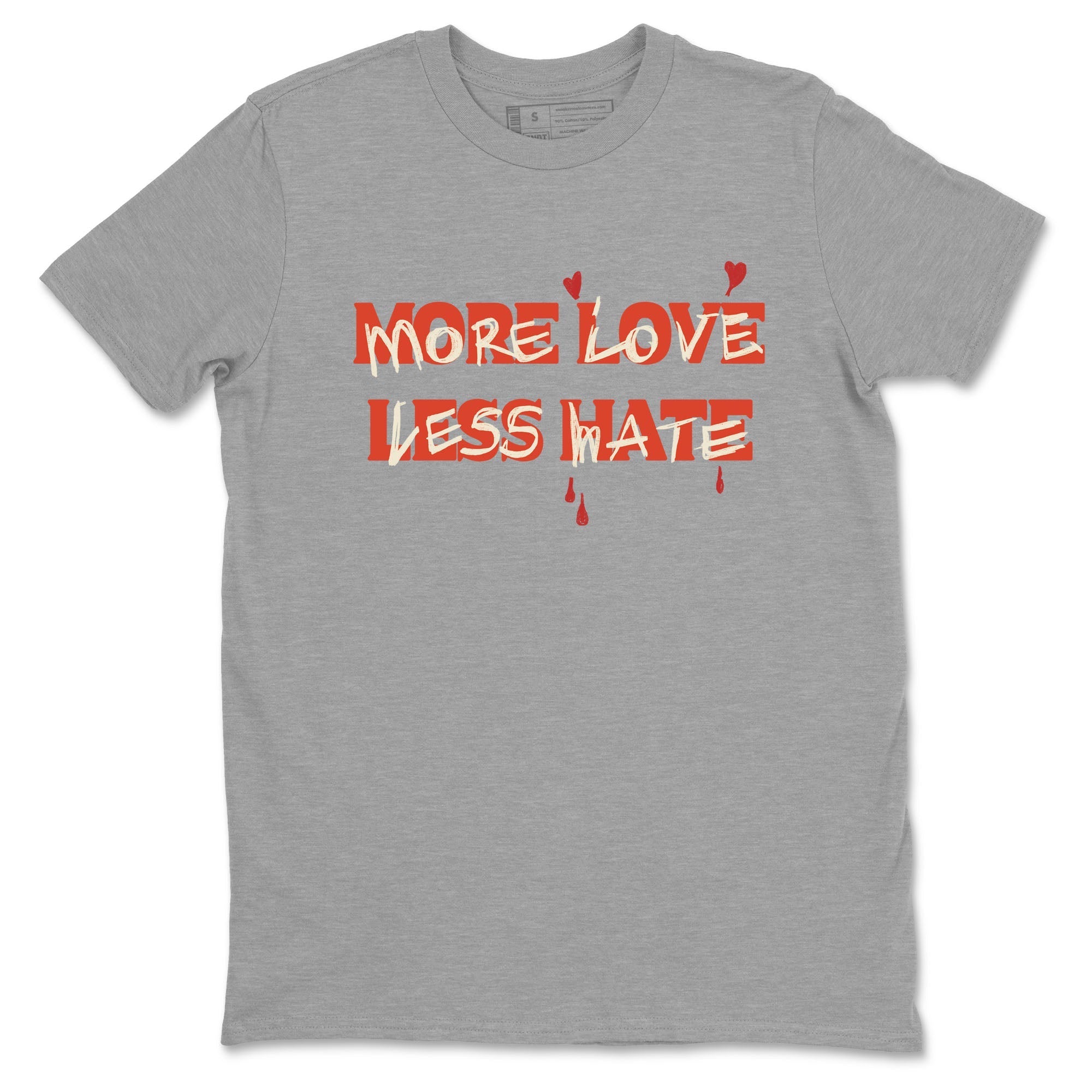 More Love Less Hate snkmatch Tees - Air Jordan 4 Brick By Brick