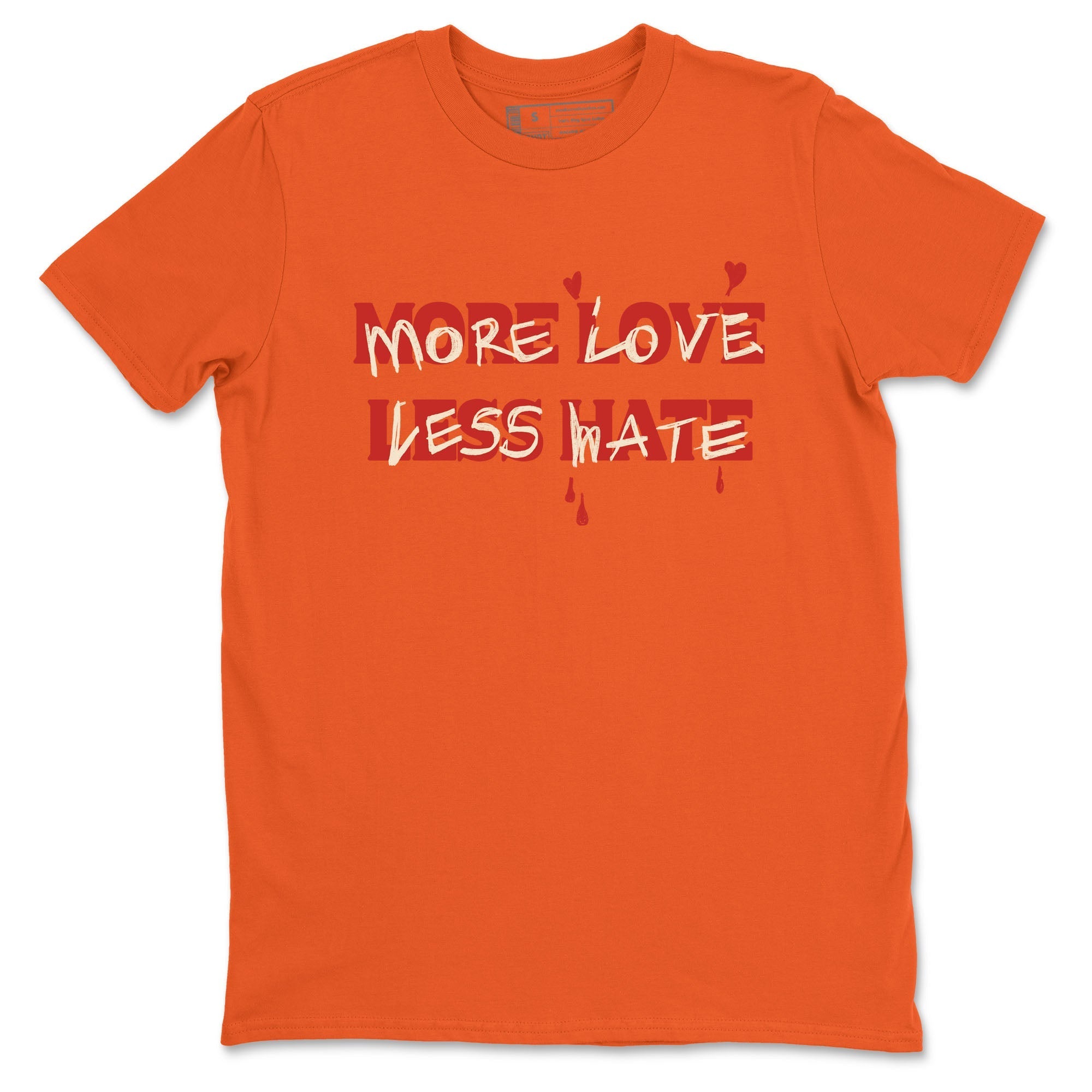 More Love Less Hate snkmatch Tees - Air Jordan 4 Brick By Brick