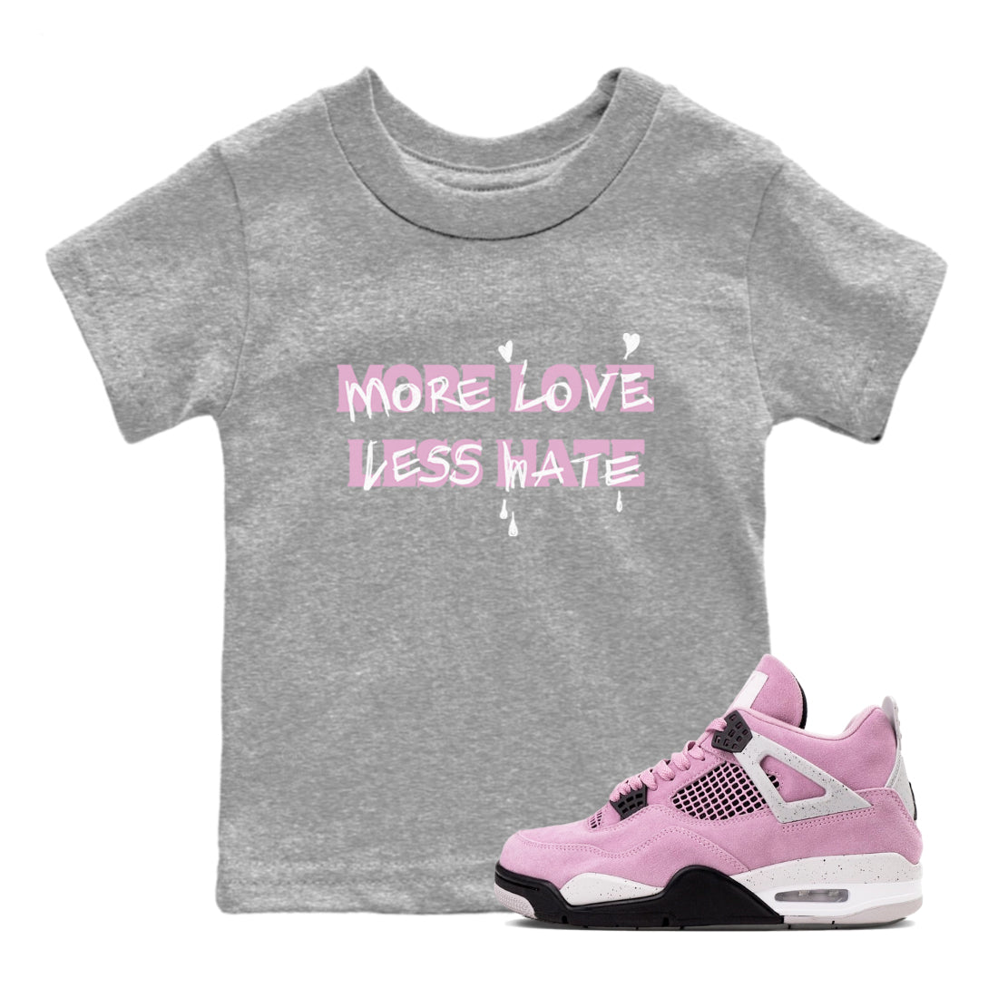 More Love Less Hate snkmatch Tees Kids - Air Jordan 4 Orchid