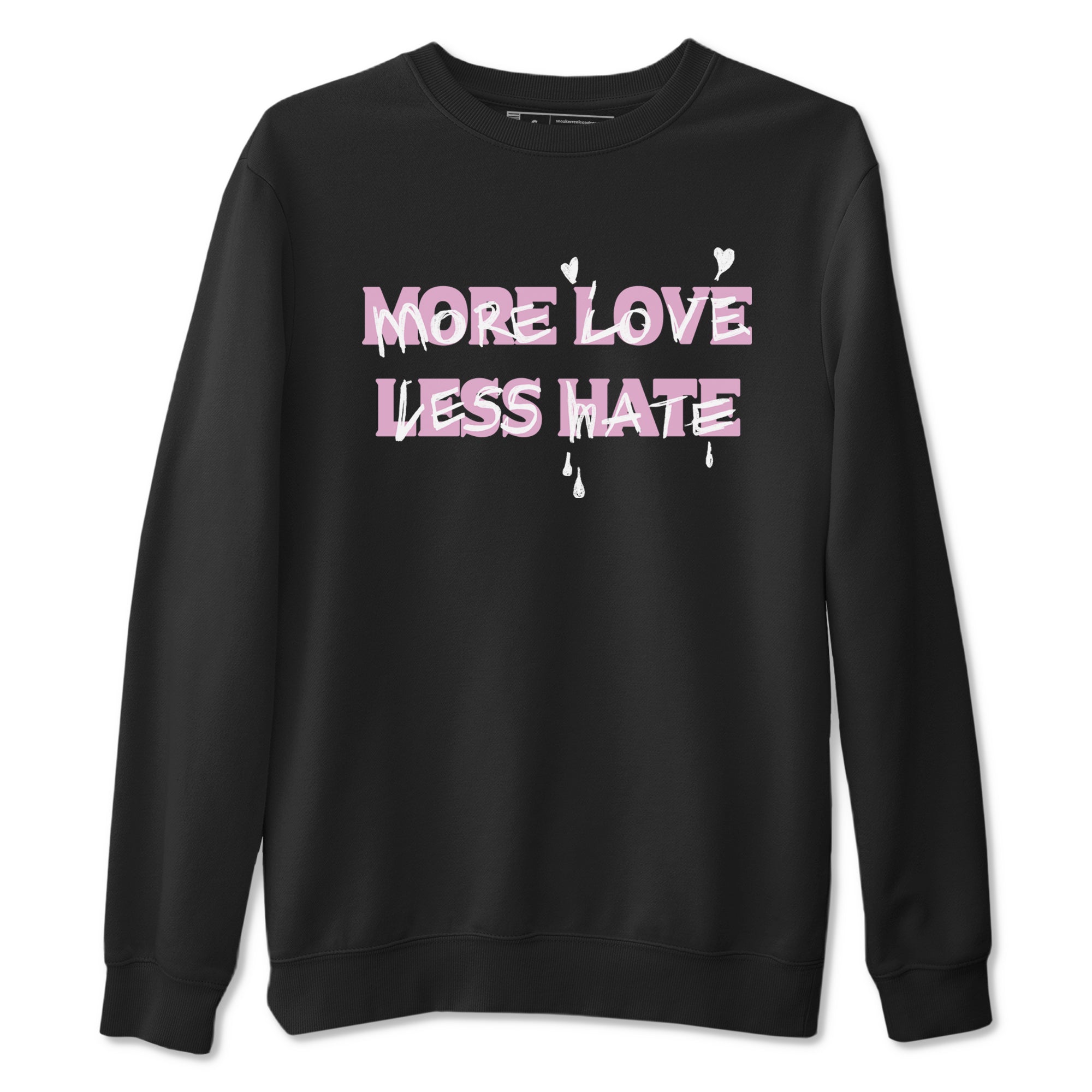 More Love Less Hate snkmatch Tees - Air Jordan 4 Orchid