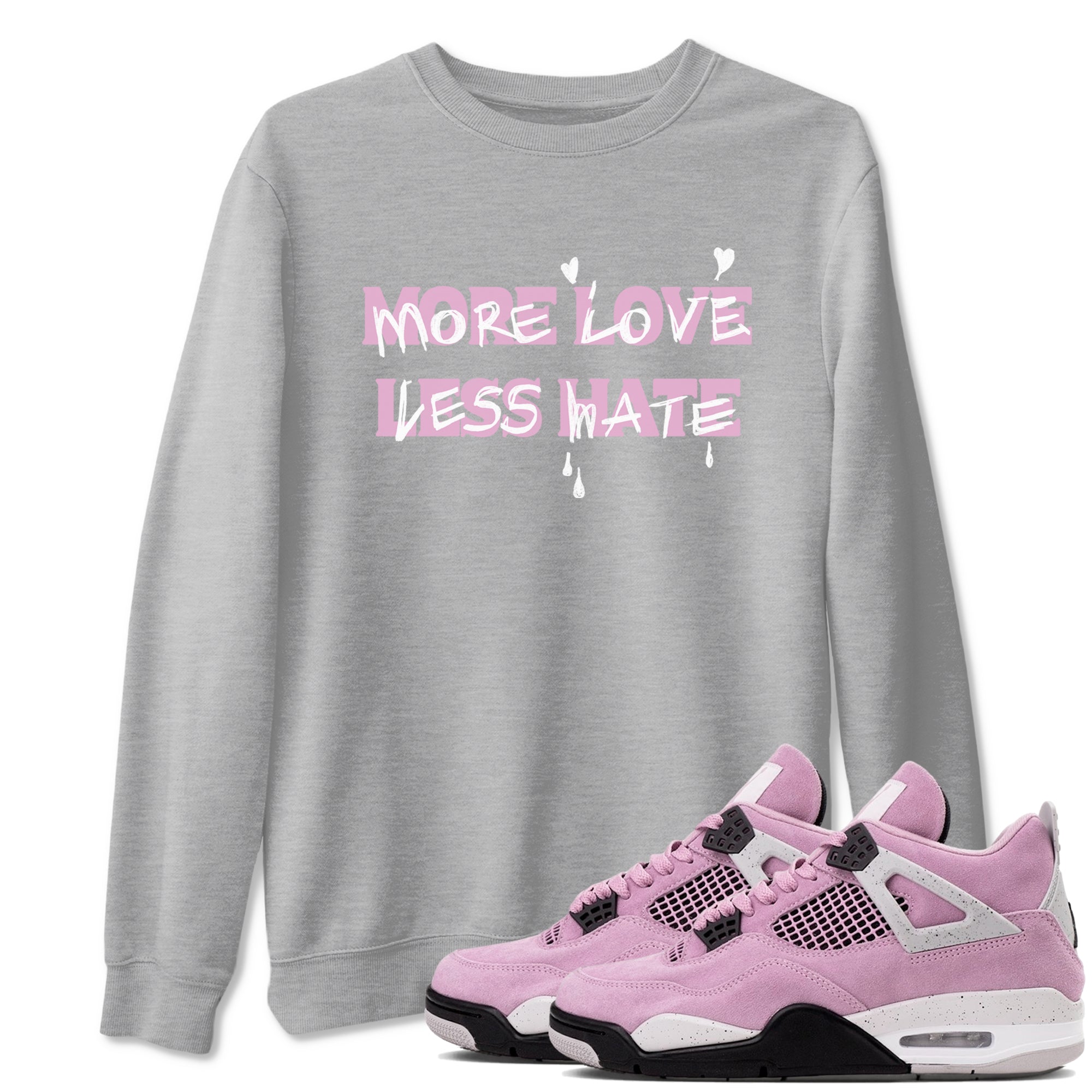 More Love Less Hate snkmatch Tees - Air Jordan 4 Orchid