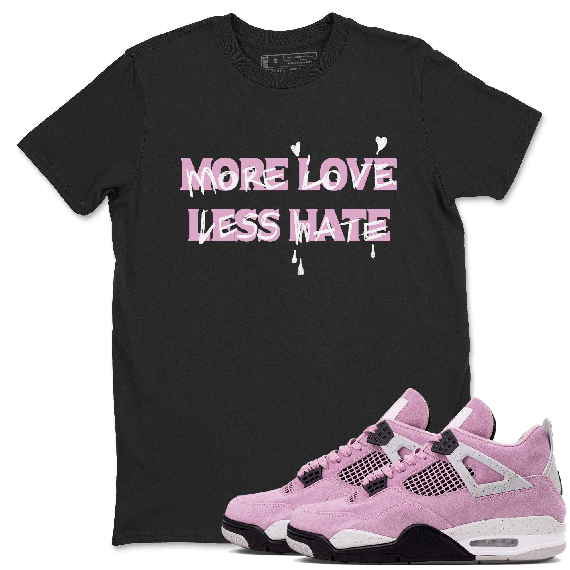 More Love Less Hate snkmatch Tees - Air Jordan 4 Orchid