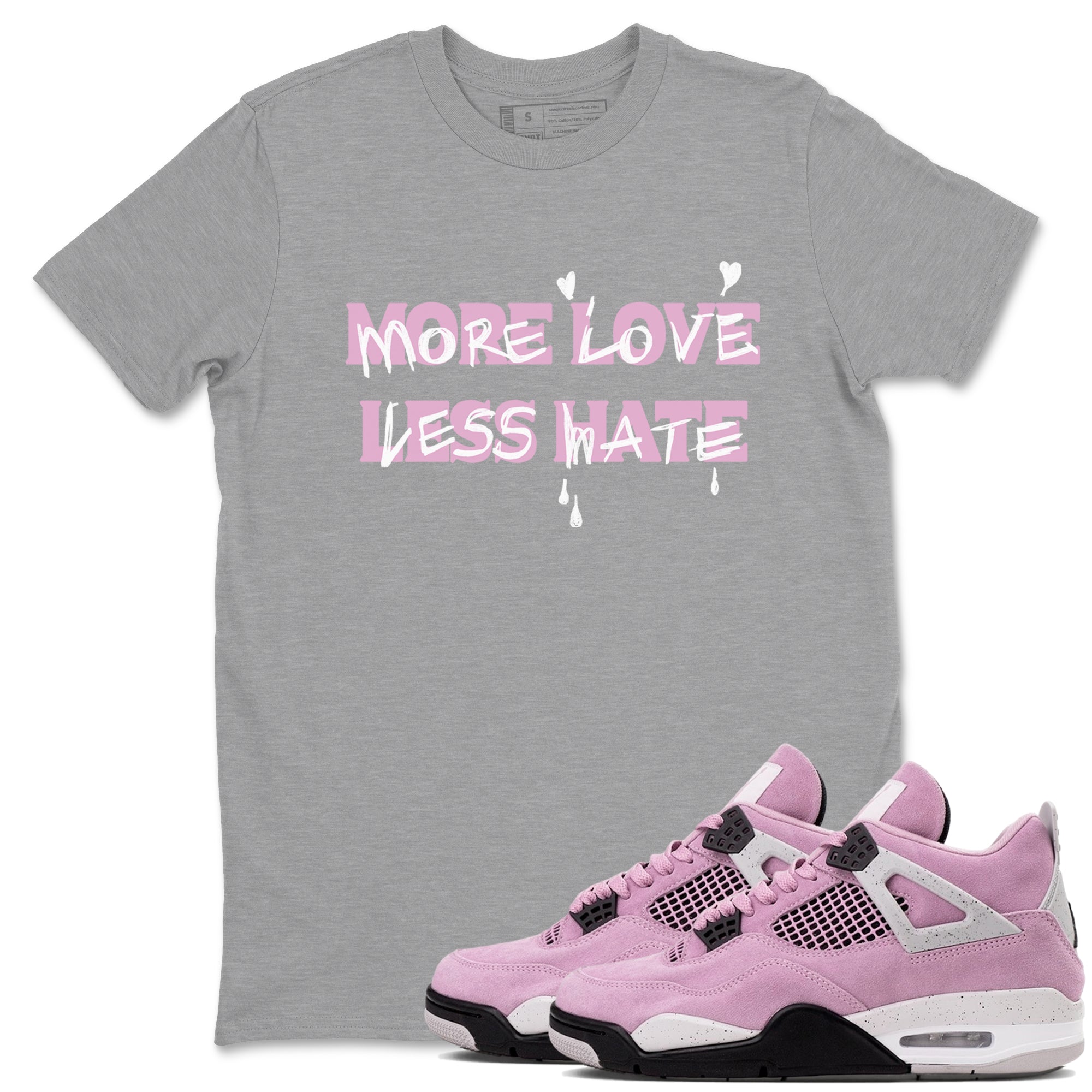 More Love Less Hate snkmatch Tees - Air Jordan 4 Orchid