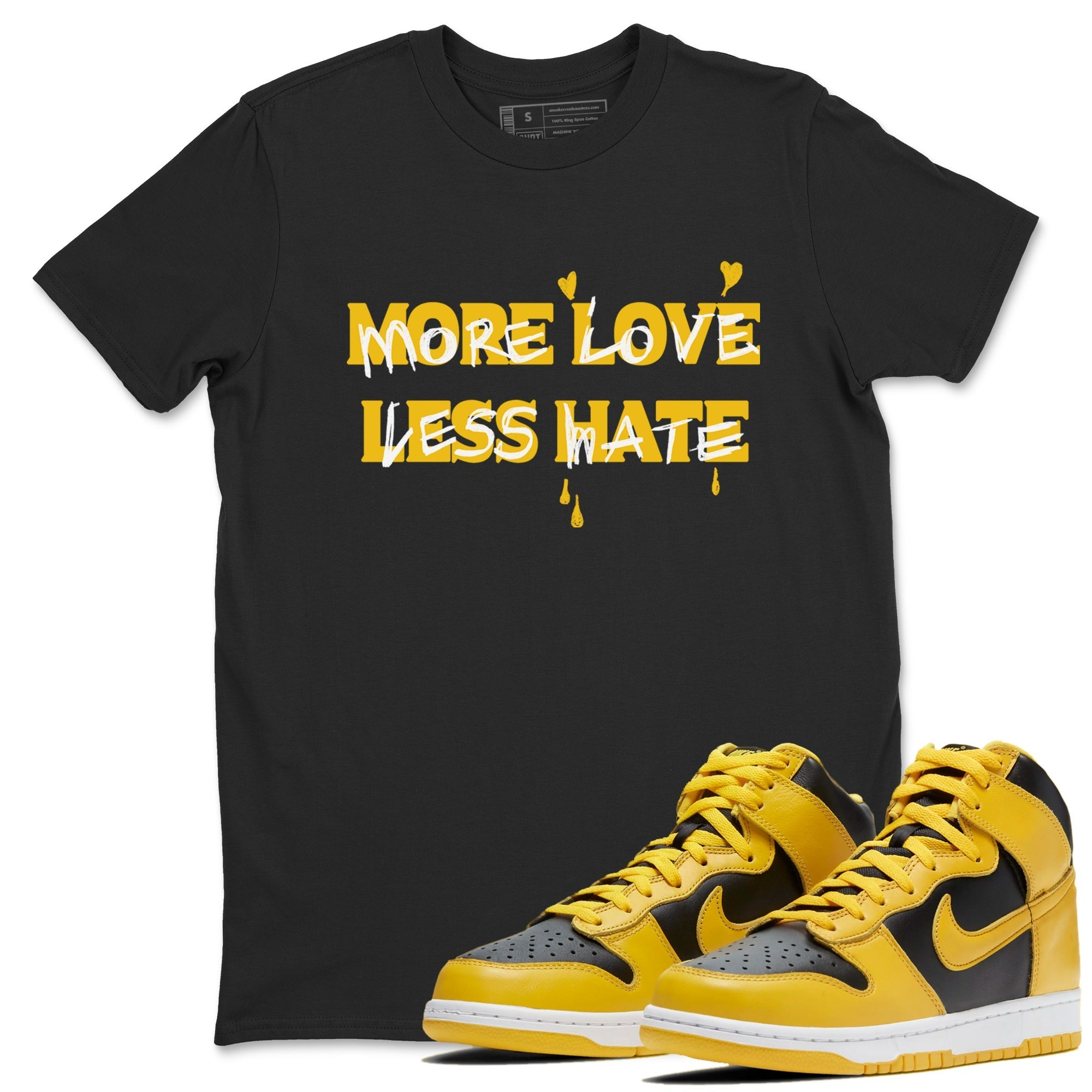 More Love Less Hate snkmatch Tees - Dunk High Pollen