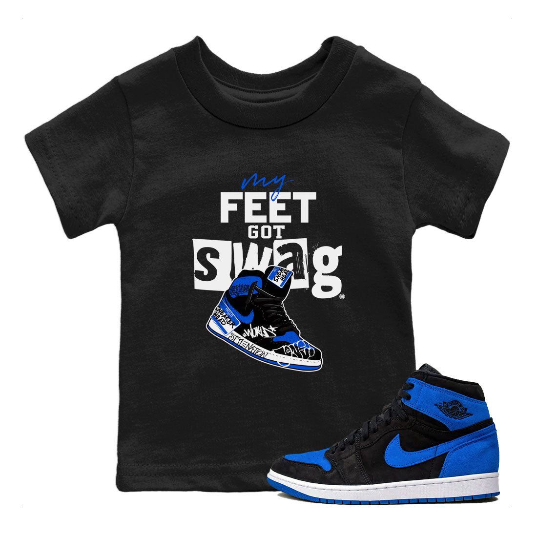 My Feet Got Swag snkmatch Tee Kids - Air Jordan 1 Royal Reimagined