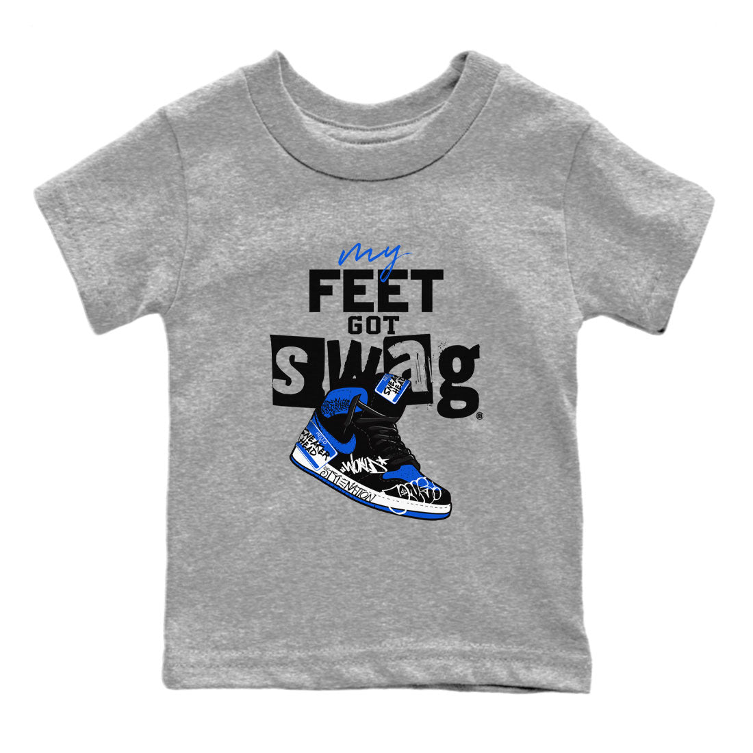 My Feet Got Swag snkmatch Tee Kids - Air Jordan 1 Royal Reimagined