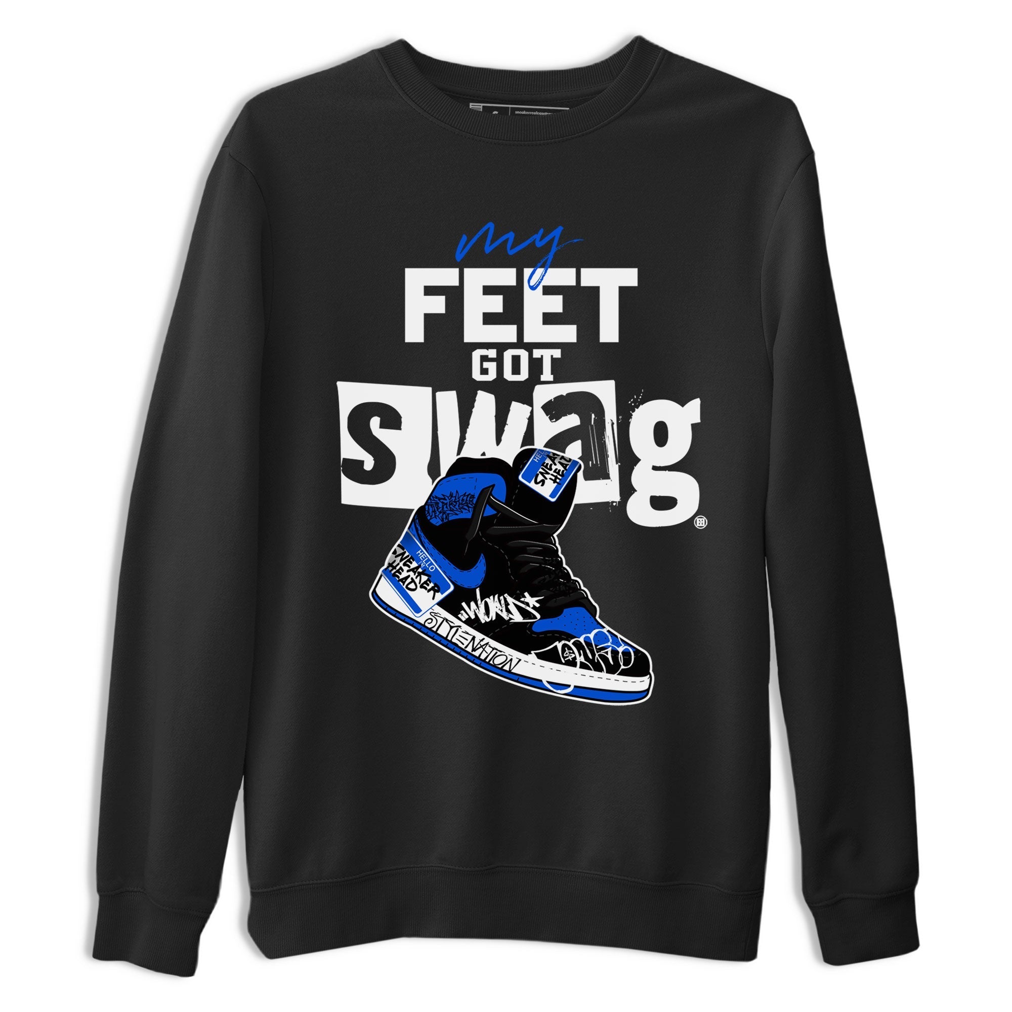 My Feet Got Swag snkmatch Tee - Air Jordan 1 Royal Reimagined