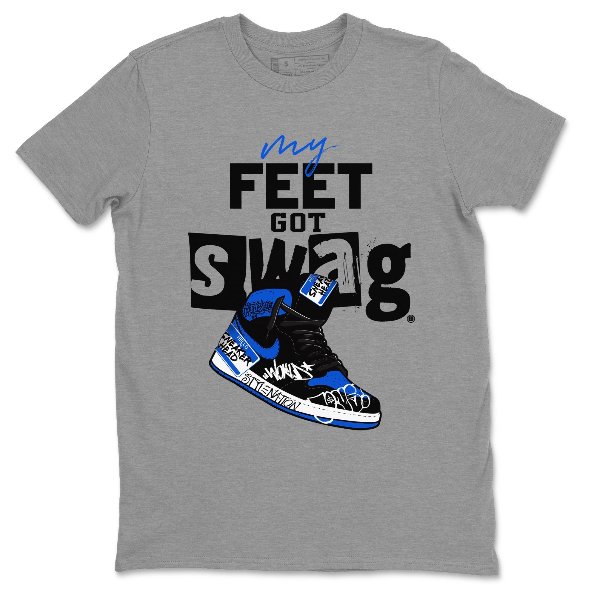 My Feet Got Swag snkmatch Tee - Air Jordan 1 Royal Reimagined