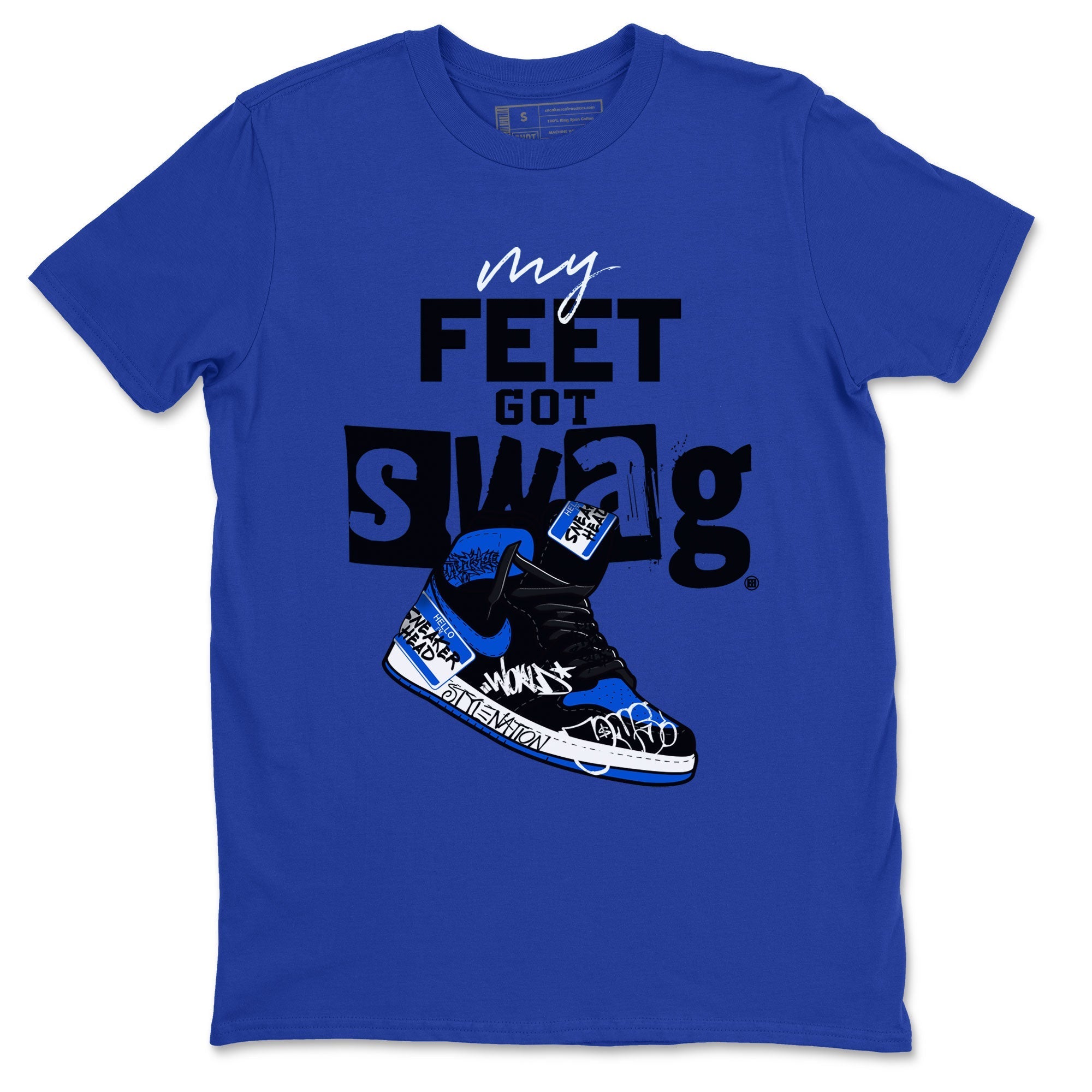 My Feet Got Swag snkmatch Tee - Air Jordan 1 Royal Reimagined