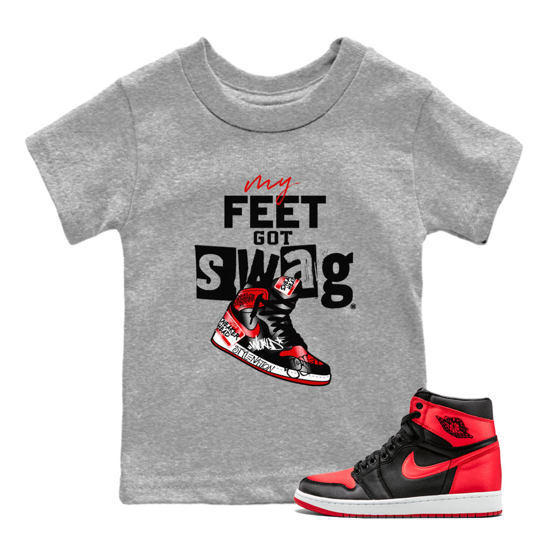 My Feet Got Swag snkmatch Tee Kids - Air Jordan 1 Satin Bred