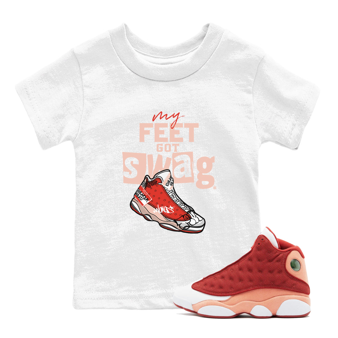 My Feet Got Swag snkmatch Tees Kids - Air Jordan 13 Dune Red