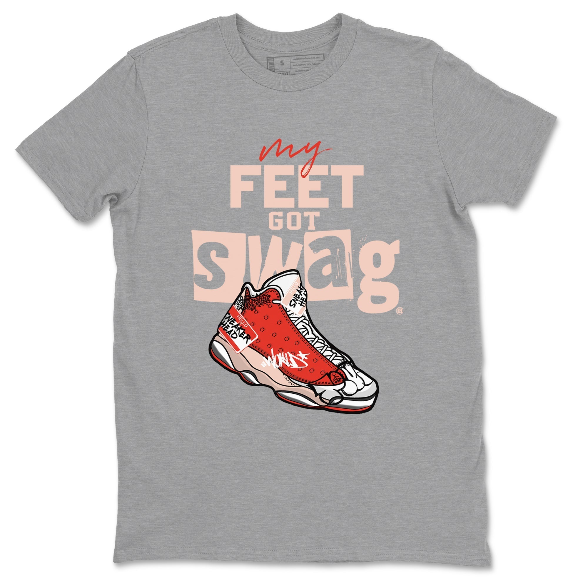 My Feet Got Swag snkmatch Tees - Air Jordan 13 Dune Red