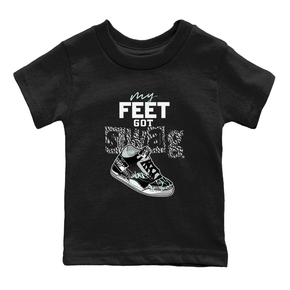 My Feet Got Swag snkmatch Tees Kids - Air Jordan 3 Green Glow