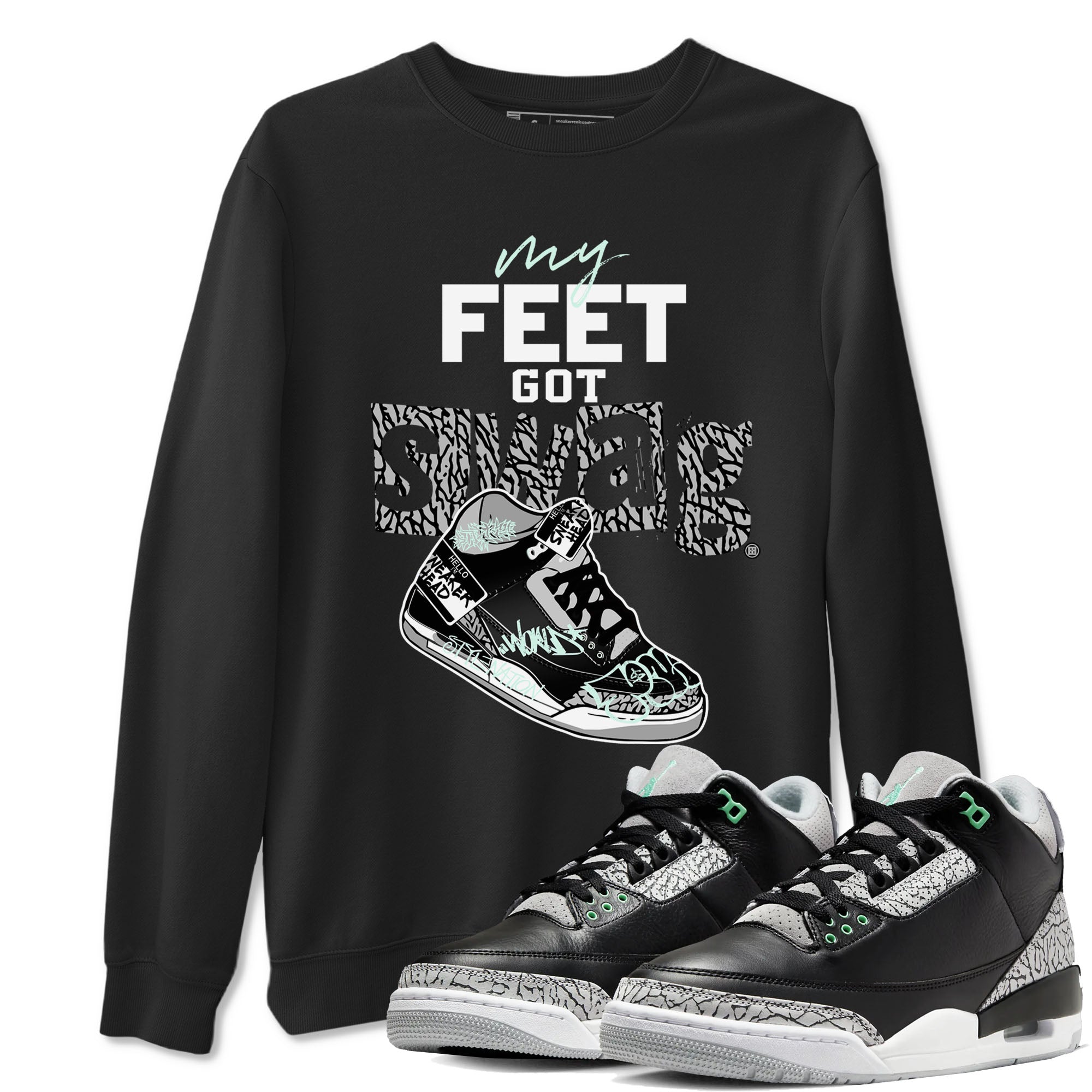 My Feet Got Swag snkmatch Tees - Air Jordan 3 Green Glow