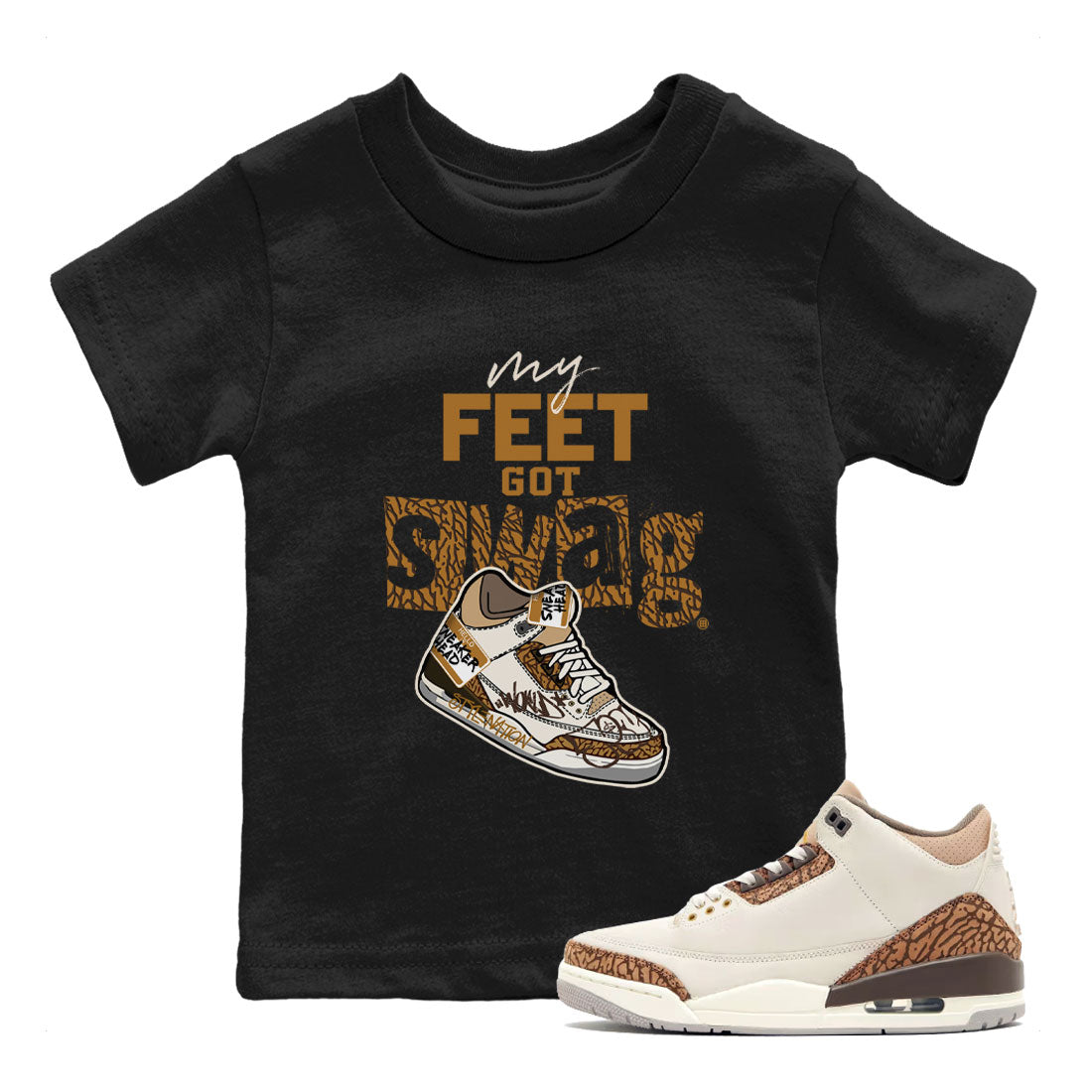 My Feet Got Swag snkmatch Tee Kids - Air Jordan 3 Palomino