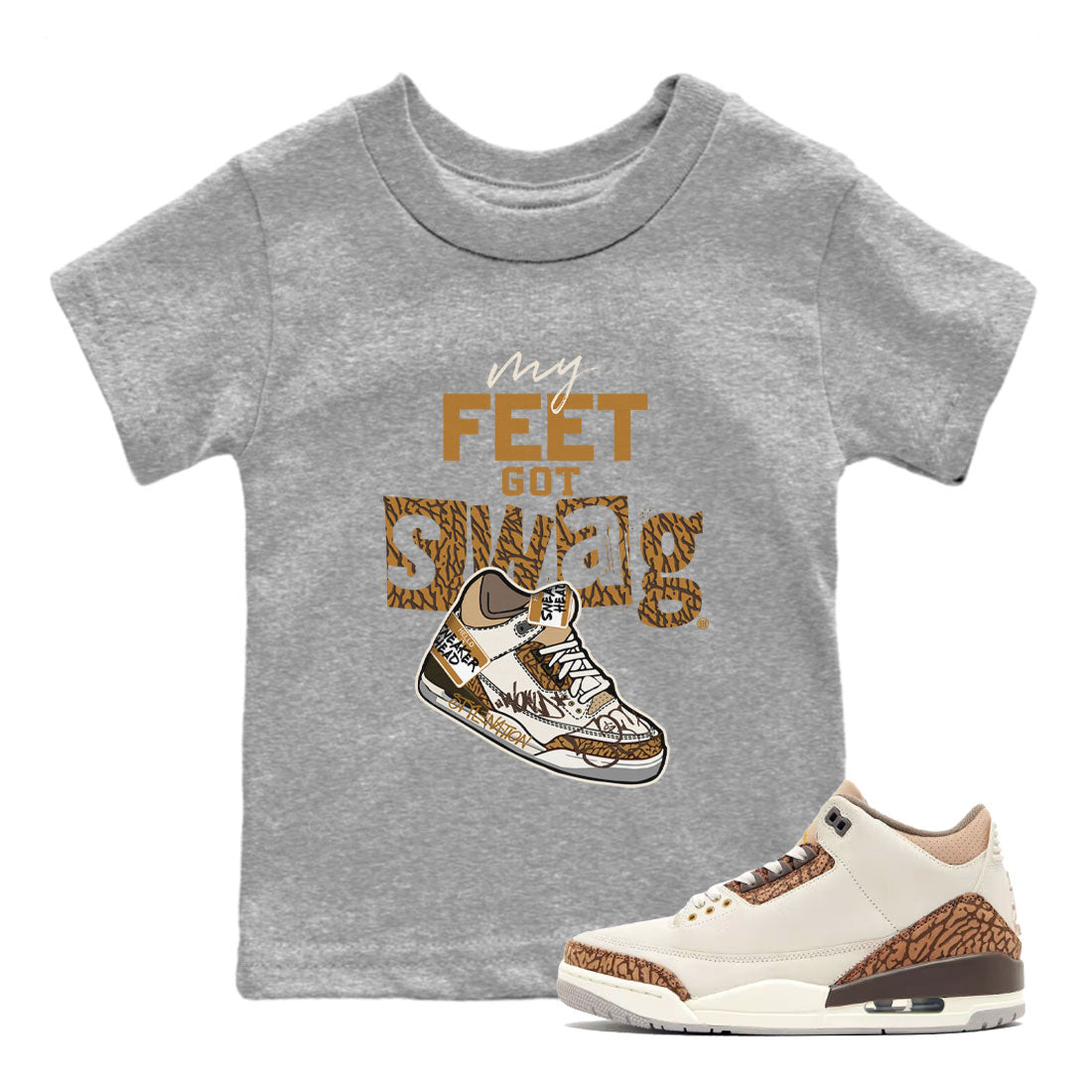 My Feet Got Swag snkmatch Tee Kids - Air Jordan 3 Palomino
