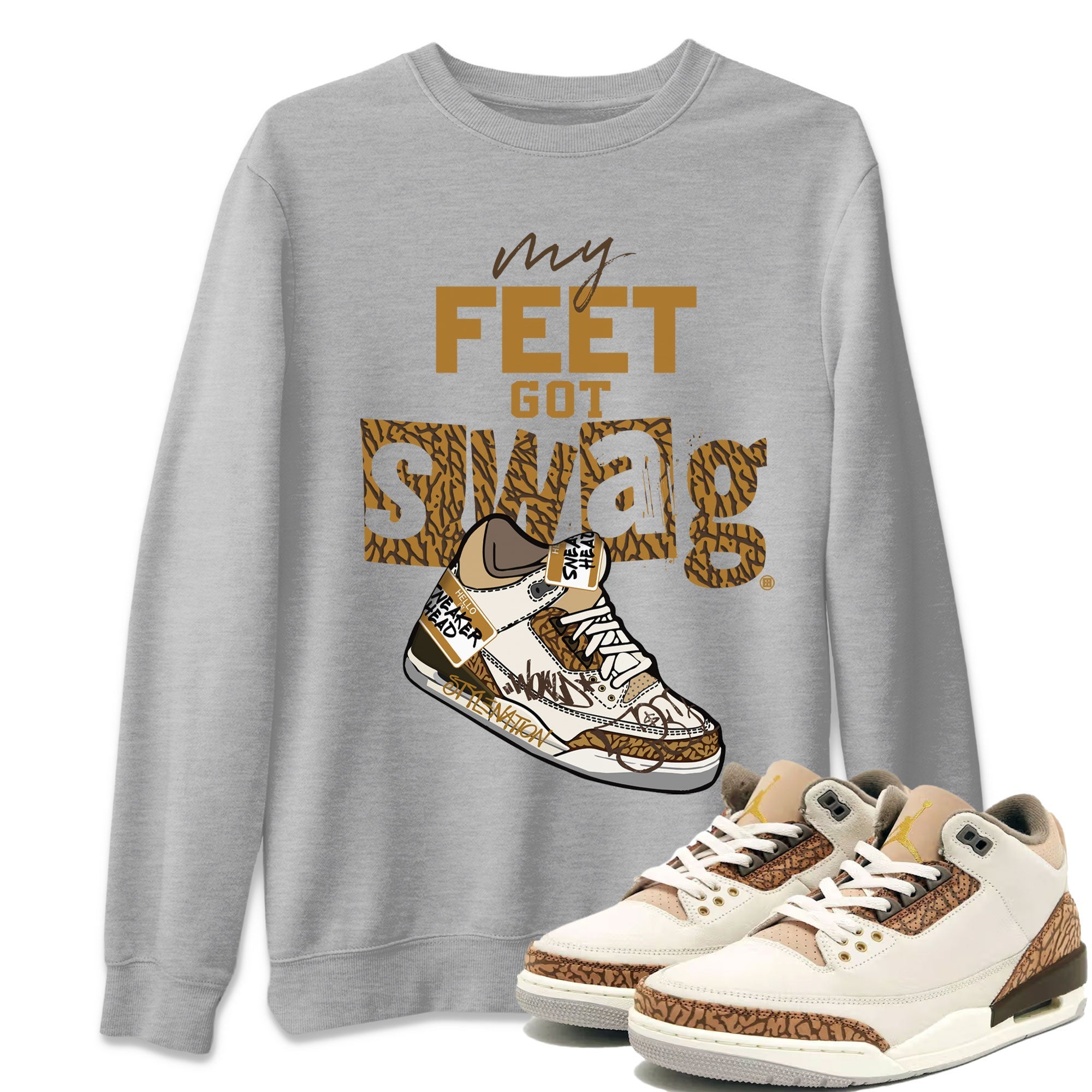 My Feet Got Swag snkmatch Tee - Air Jordan 3 Palomino
