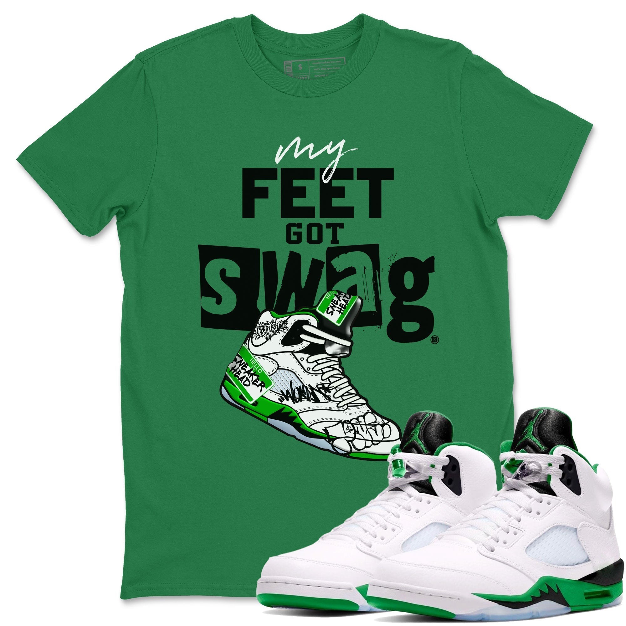 My Feet Got Swag snkmatch Tee - Air Jordan 5 Lucky Green