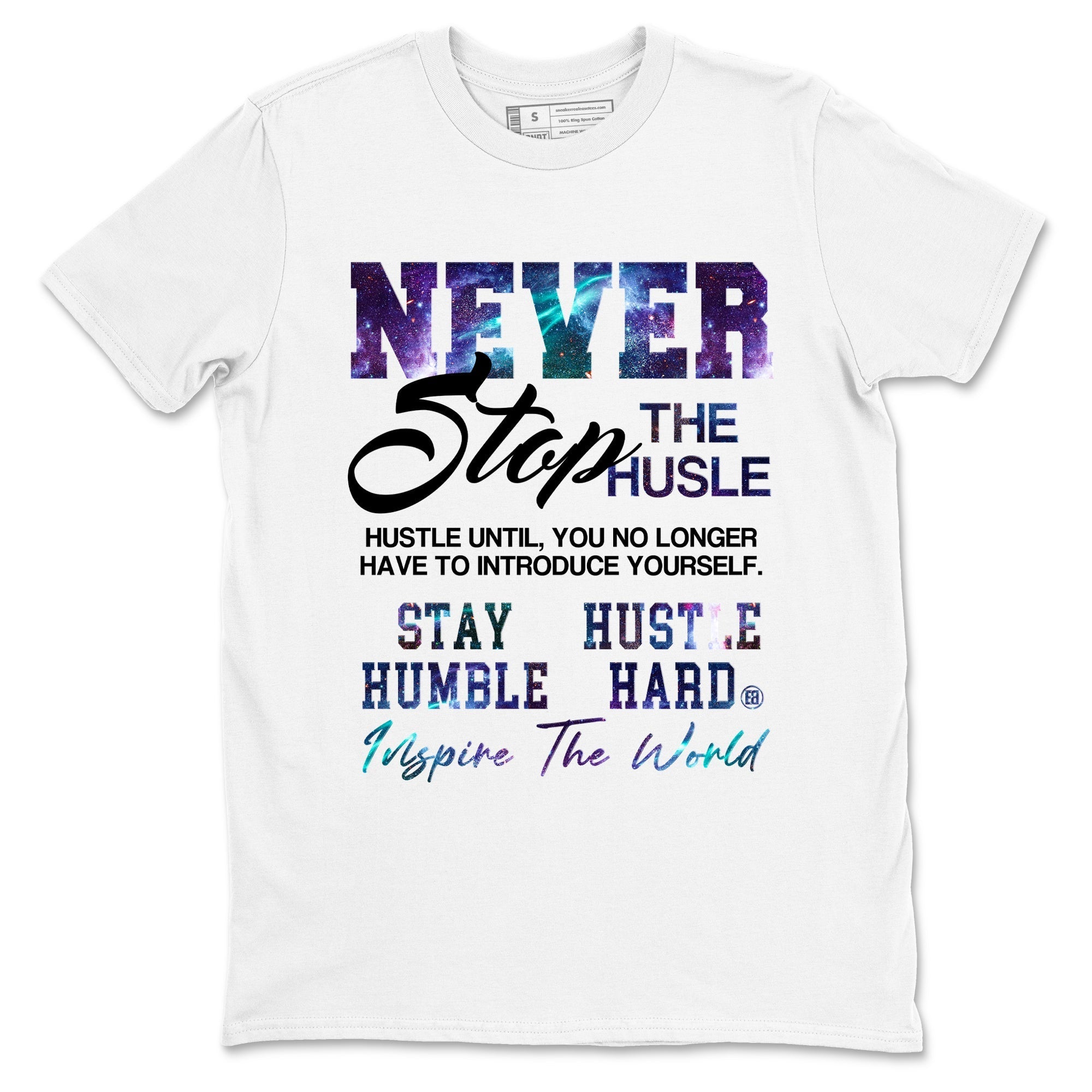 Never Stop The Hustle snkmatch Tees - Air Foamposite One Galaxy