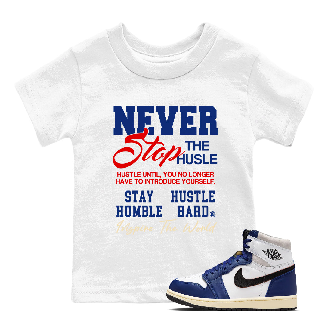 Never Stop The Hustle snkmatch Tees Kids - Air Jordan 1 Rare Air