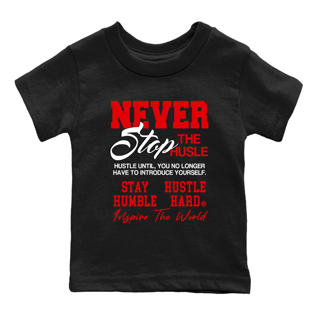 Never Stop The Hustle snkmatch Tees Kids - Air Jordan 12 Flu Game