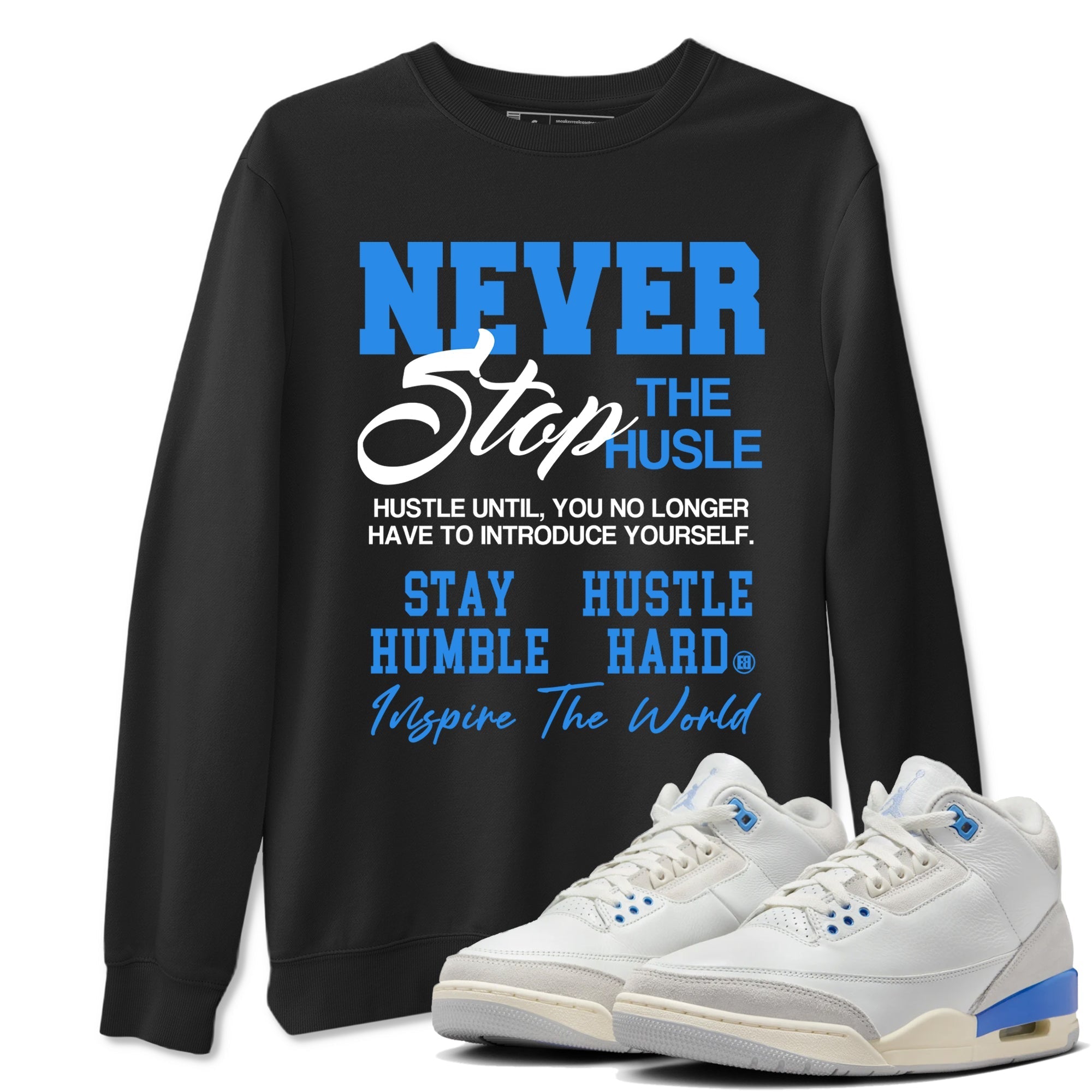 Never Stop The Hustle snkmatch Tees - Air Jordan 3 Lucky Shorts
