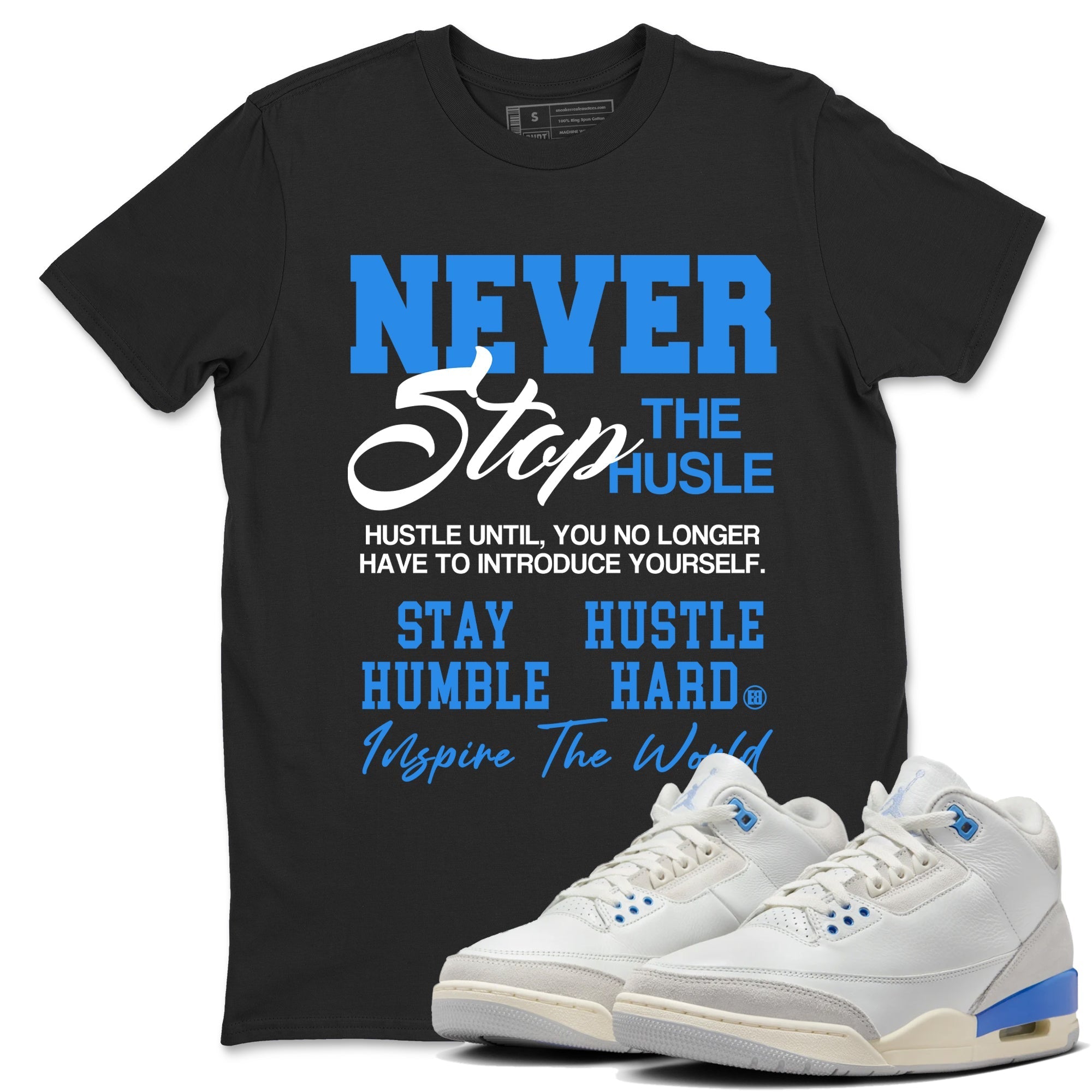 Never Stop The Hustle snkmatch Tees - Air Jordan 3 Lucky Shorts