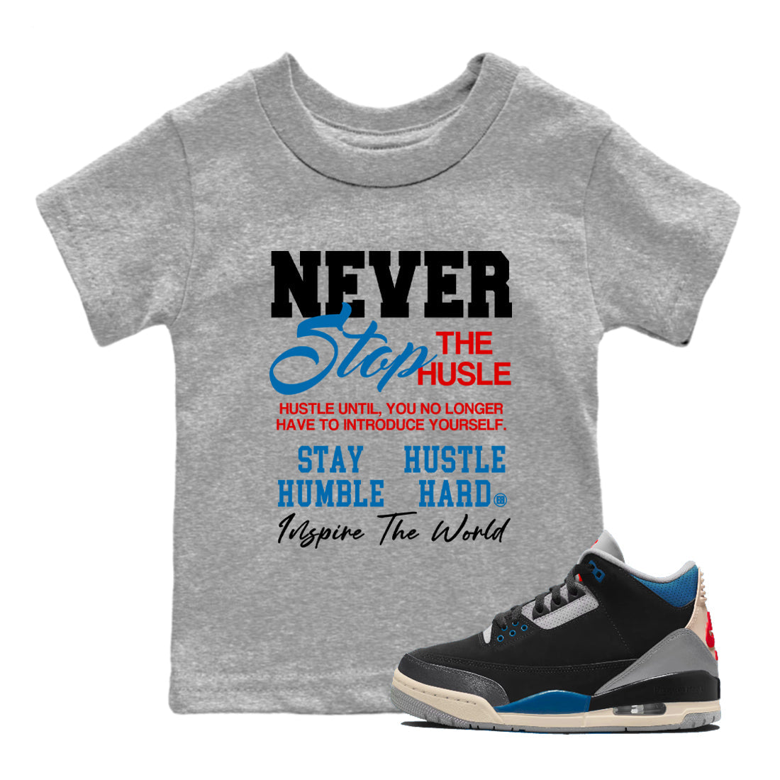 Never Stop The Hustle snkmatch Tees Kids - Air Jordan 3 Rare Air