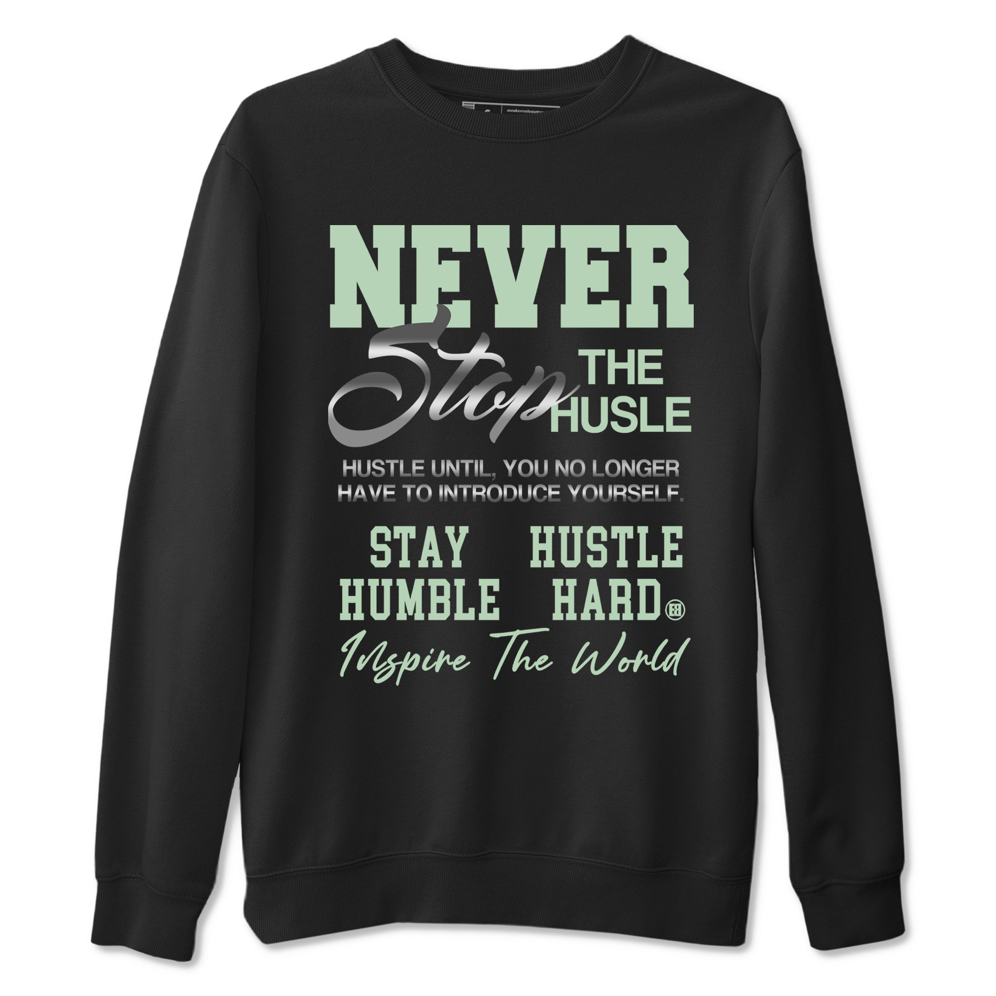 Never Stop The Hustle snkmatch Tees - Air Jordan 4 Abundance