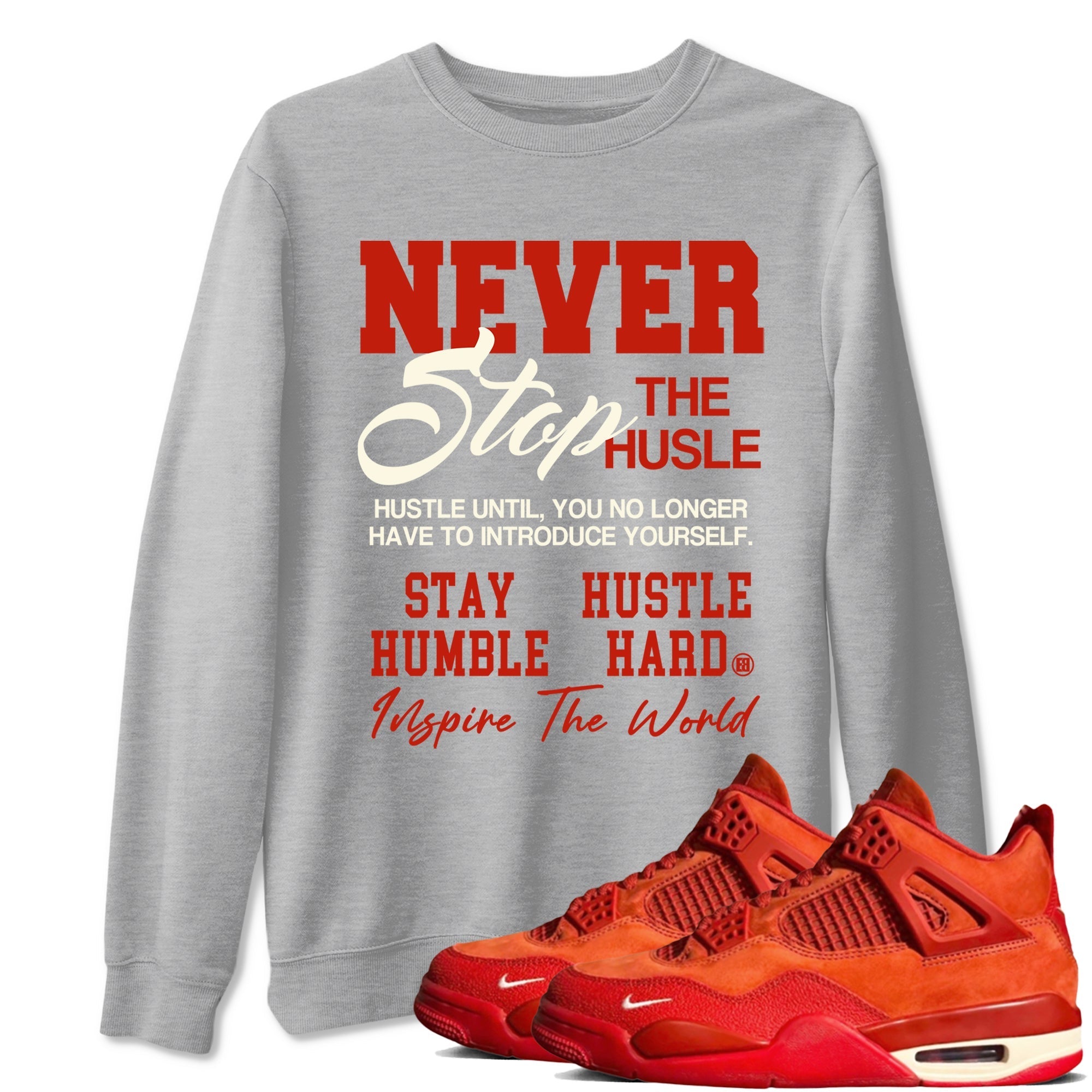 Never Stop The Hustle snkmatch Tees - Air Jordan 4 Brick By Brick
