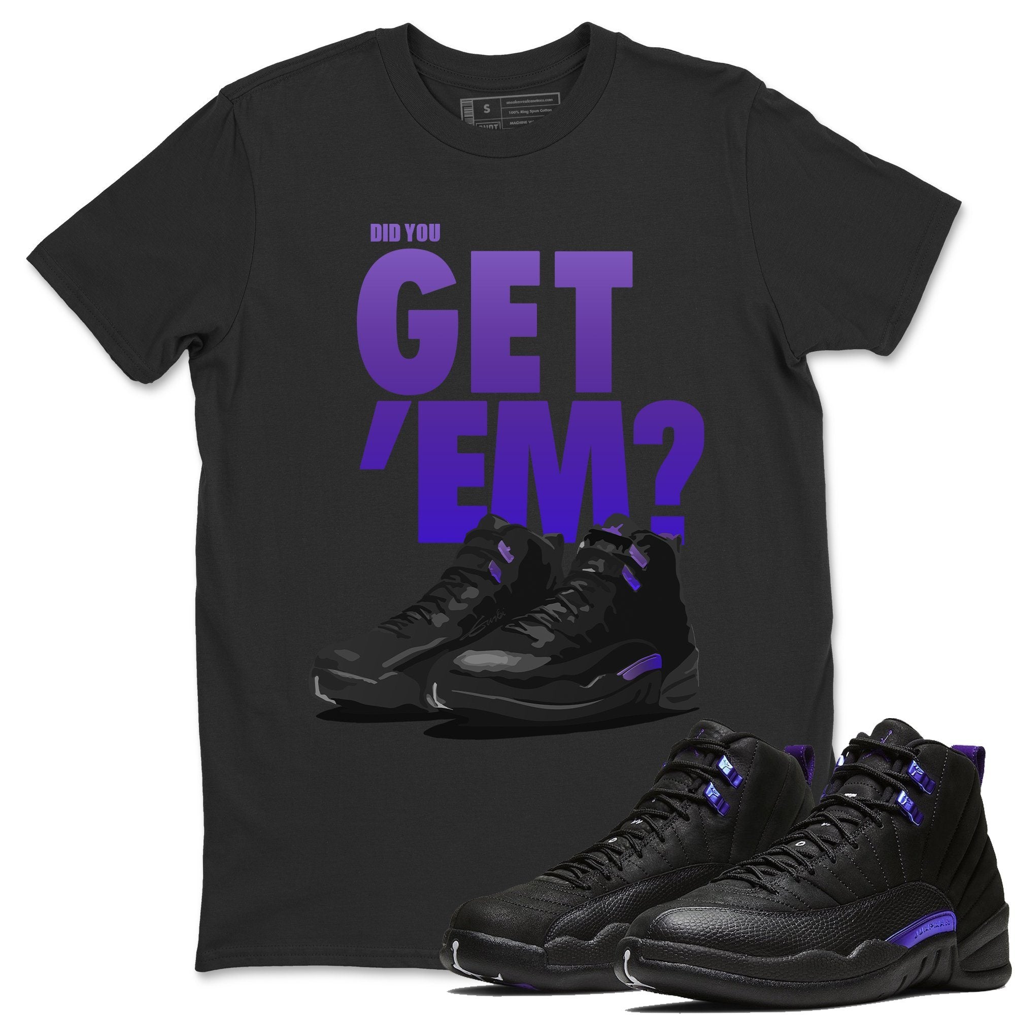 Did You Get 'Em Unisex Tops - Air Jordan 12 Dark Concord