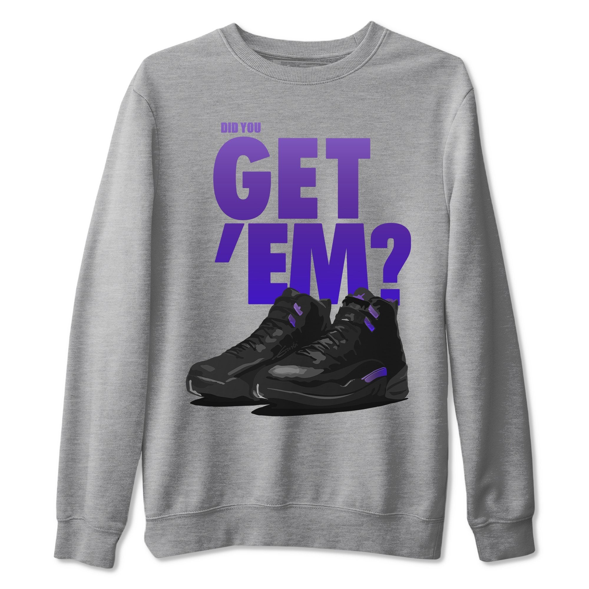 Did You Get 'Em Unisex Tops - Air Jordan 12 Dark Concord