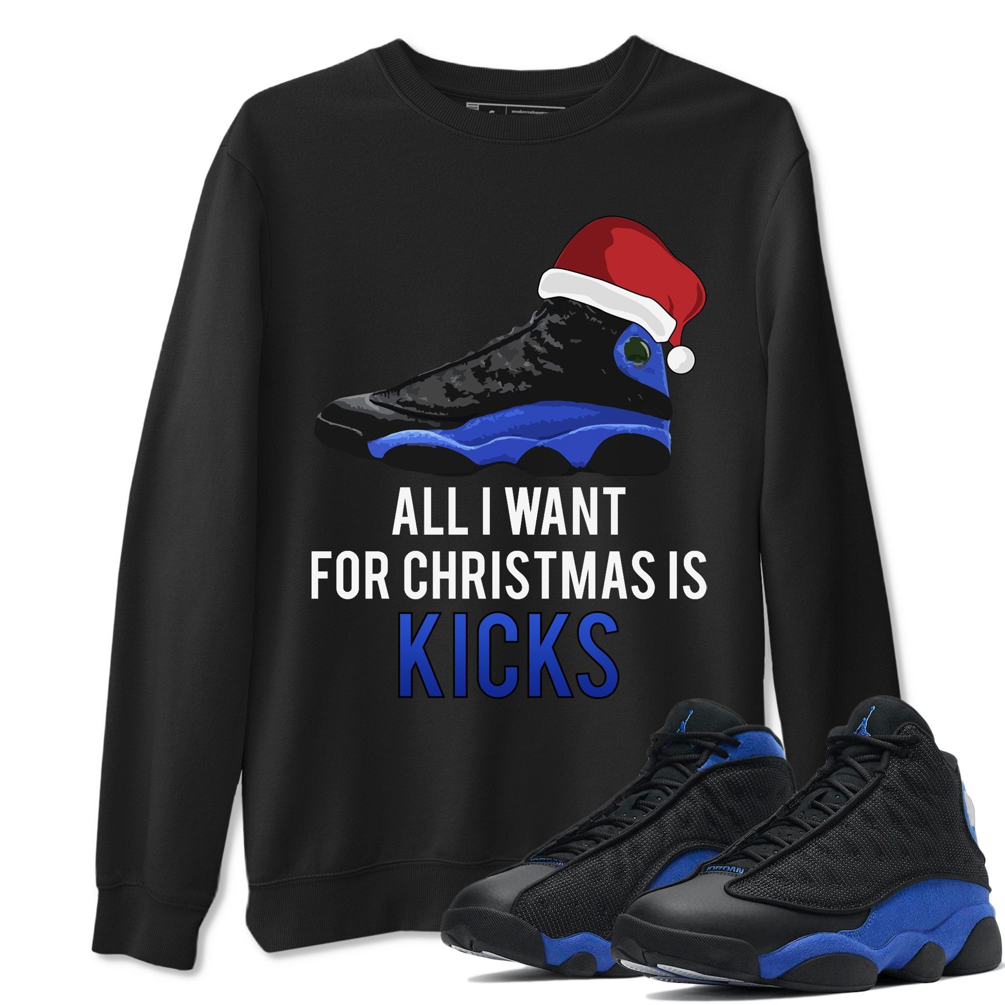 All i Want For Christmas is Kicks Unisex Tops - Air Jordan 13 Hyper Royal