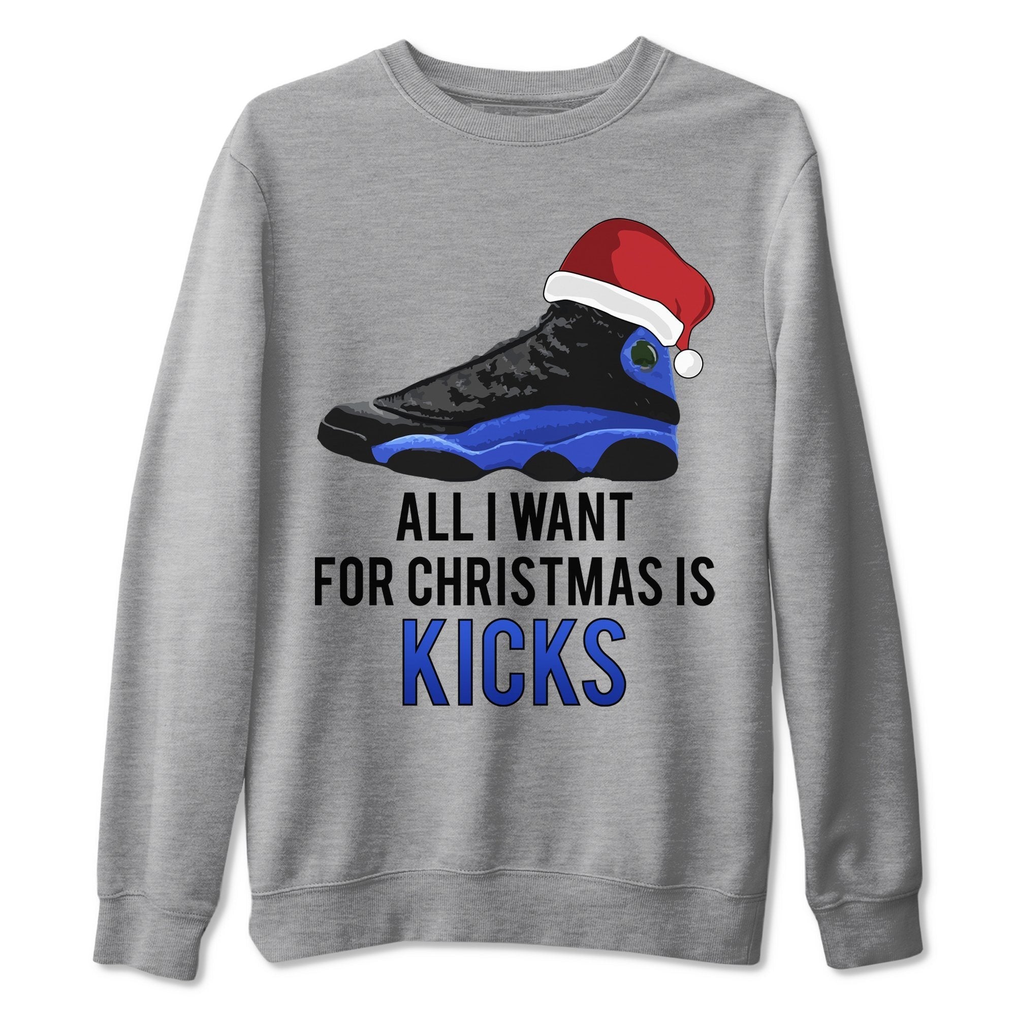 All i Want For Christmas is Kicks Unisex Tops - Air Jordan 13 Hyper Royal