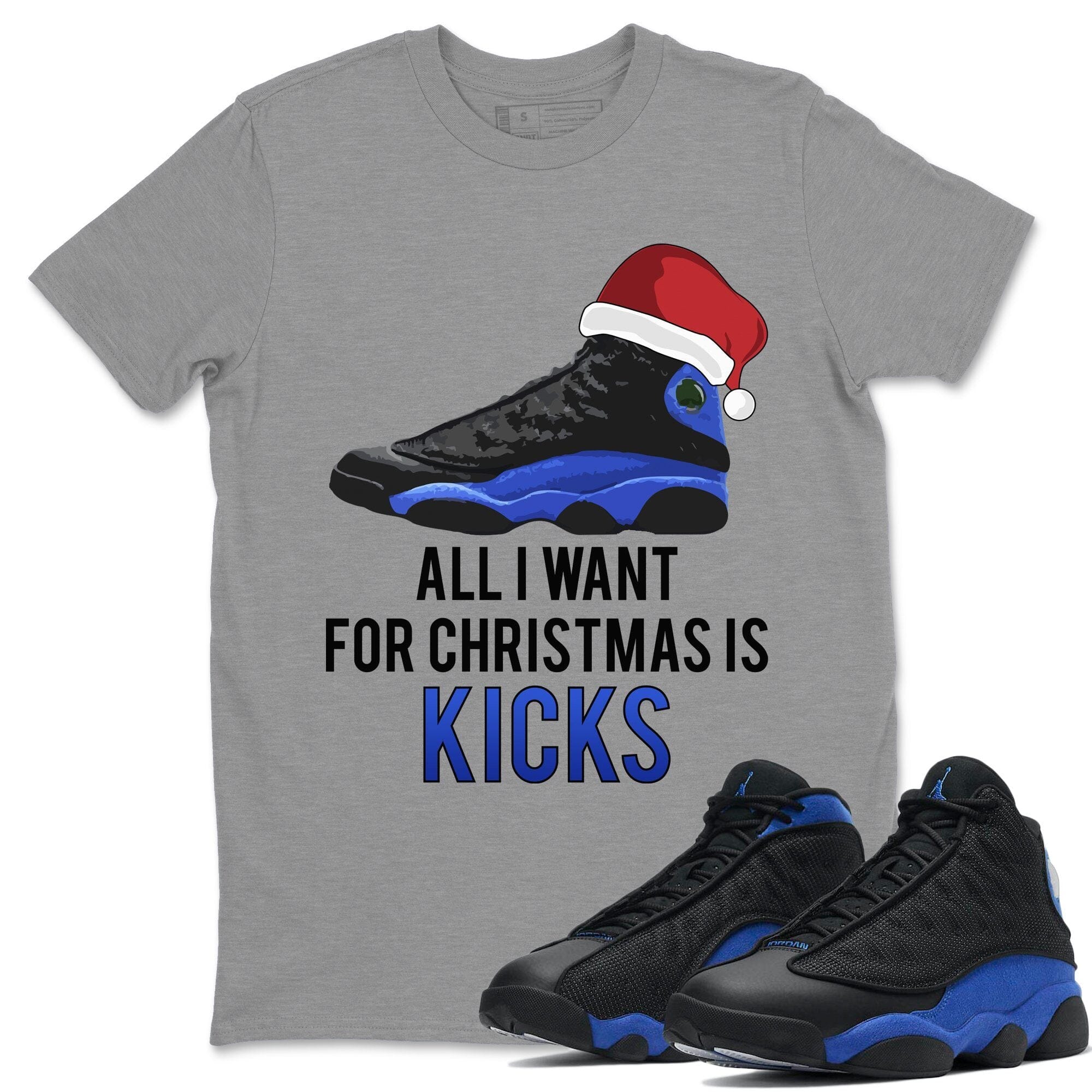 All i Want For Christmas is Kicks Unisex Tops - Air Jordan 13 Hyper Royal