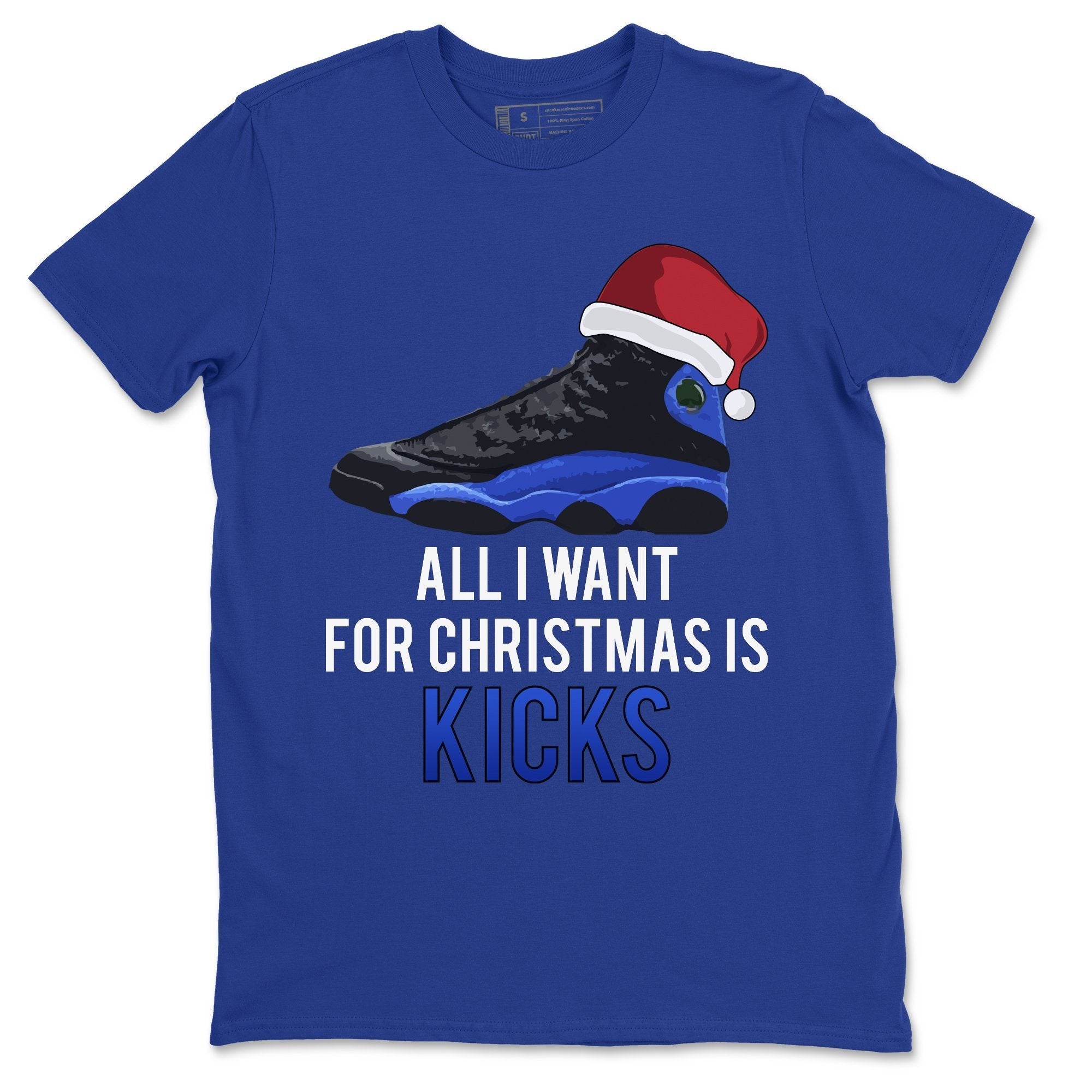 All i Want For Christmas is Kicks Unisex Tops - Air Jordan 13 Hyper Royal