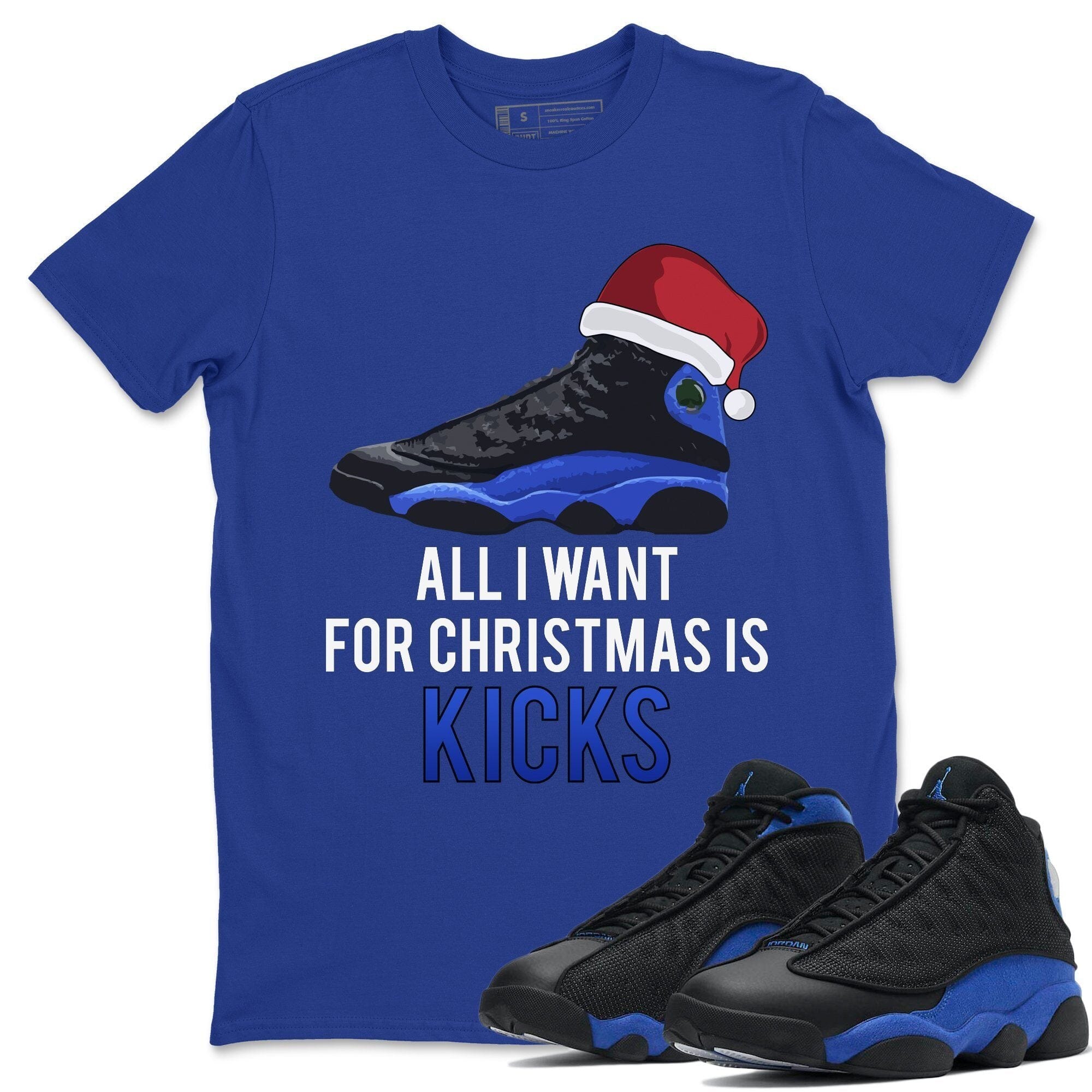 All i Want For Christmas is Kicks Unisex Tops - Air Jordan 13 Hyper Royal