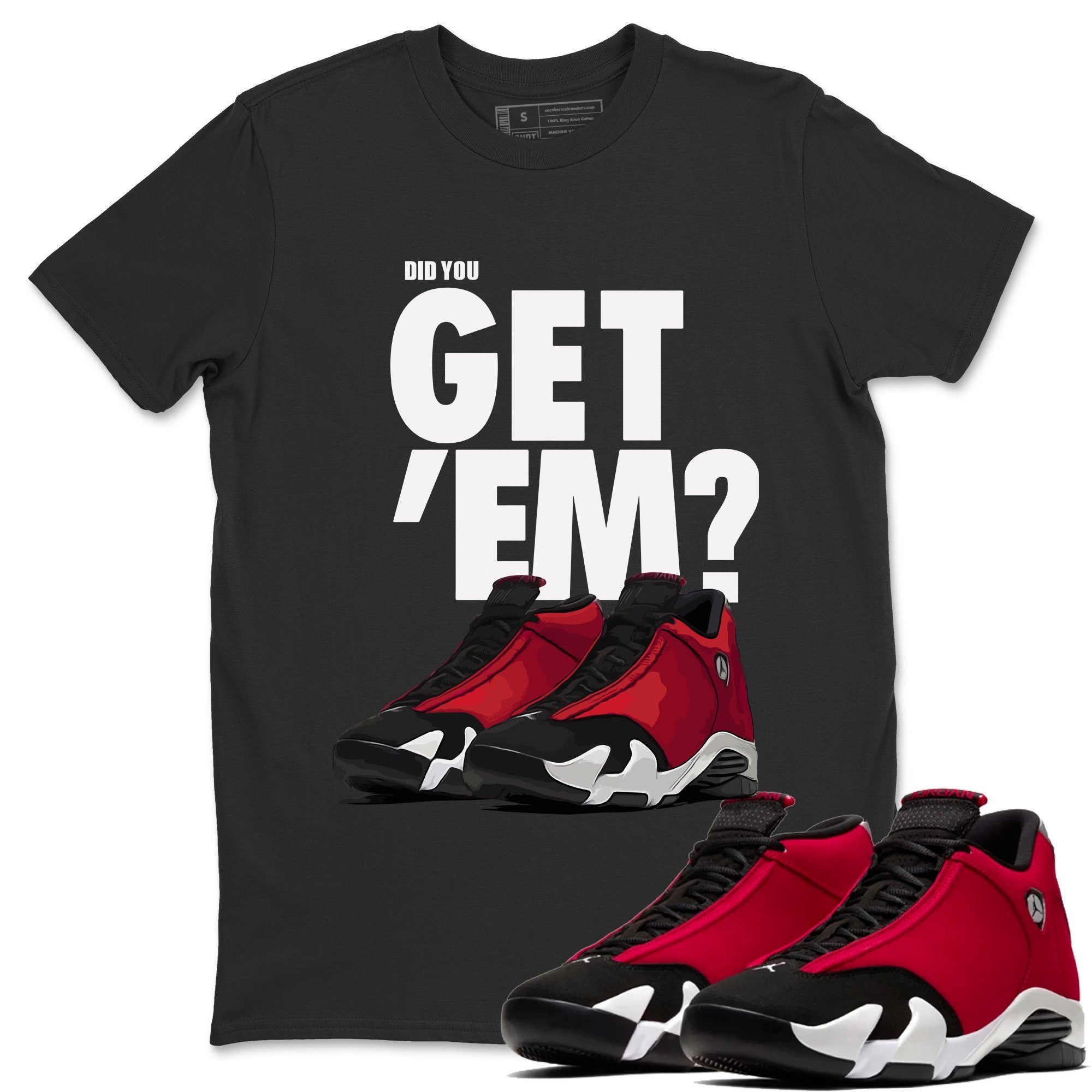 Did You Get 'Em Unisex Tops - Air Jordan 14 Gym Red