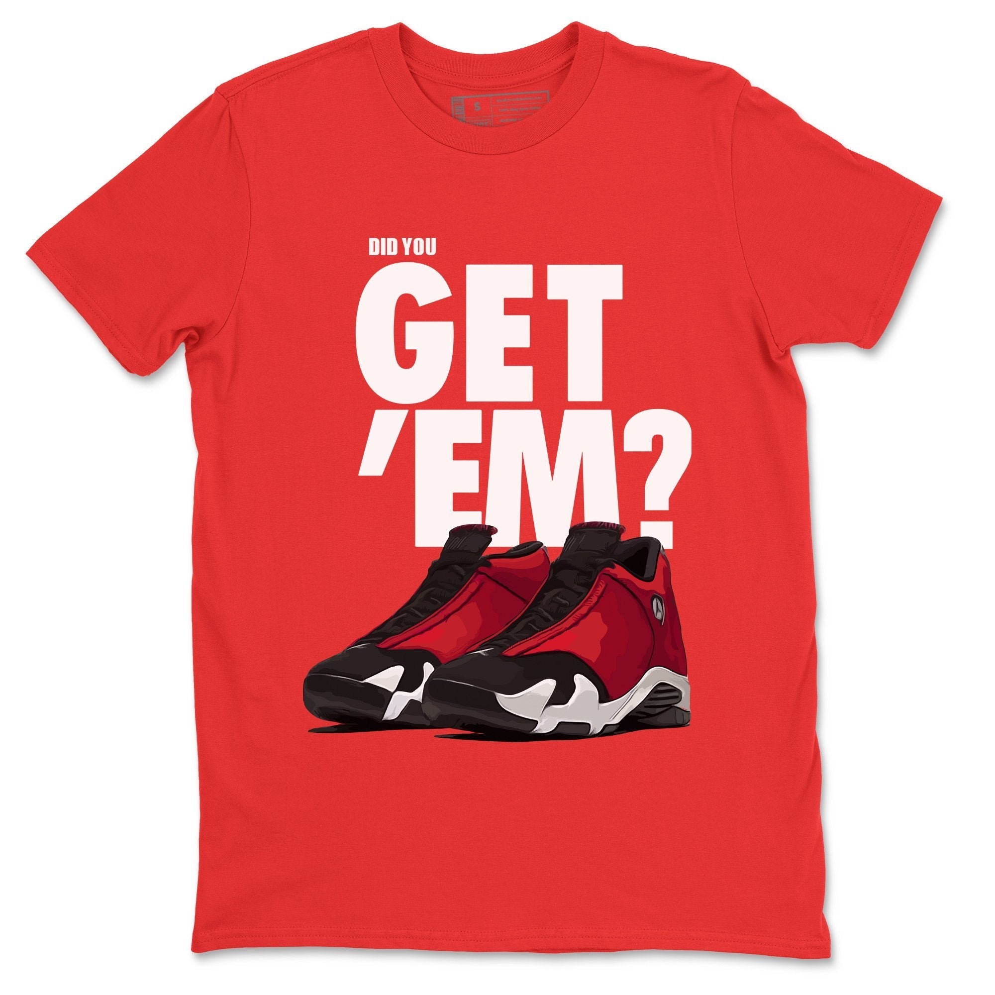Did You Get 'Em Unisex Tops - Air Jordan 14 Gym Red