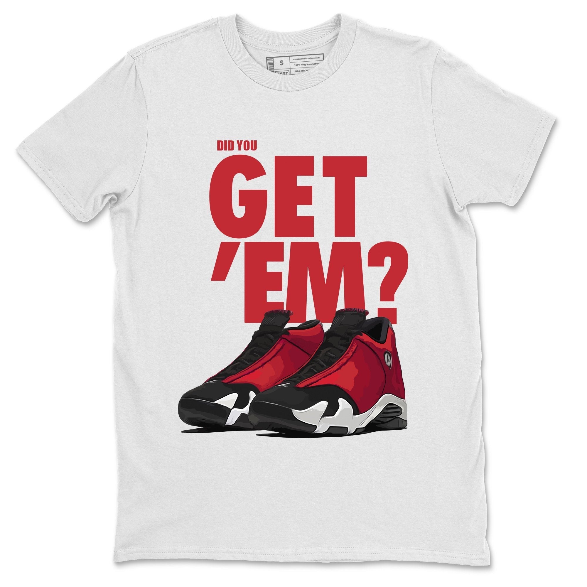 Did You Get 'Em Unisex Tops - Air Jordan 14 Gym Red
