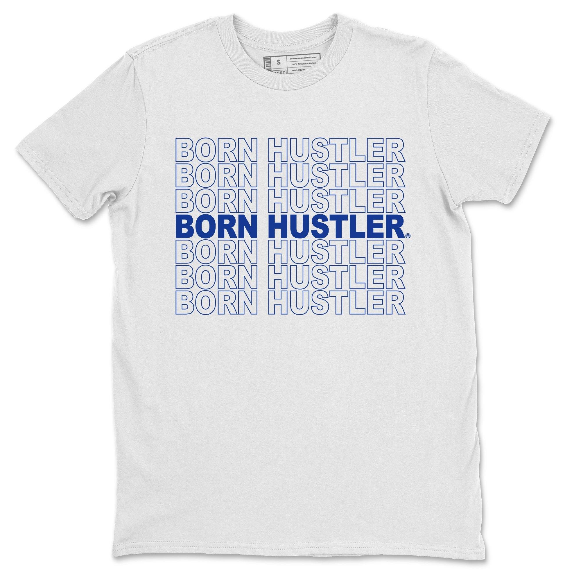 Born Hustler Unisex Tops - Air Jordan 14 Hyper Royal