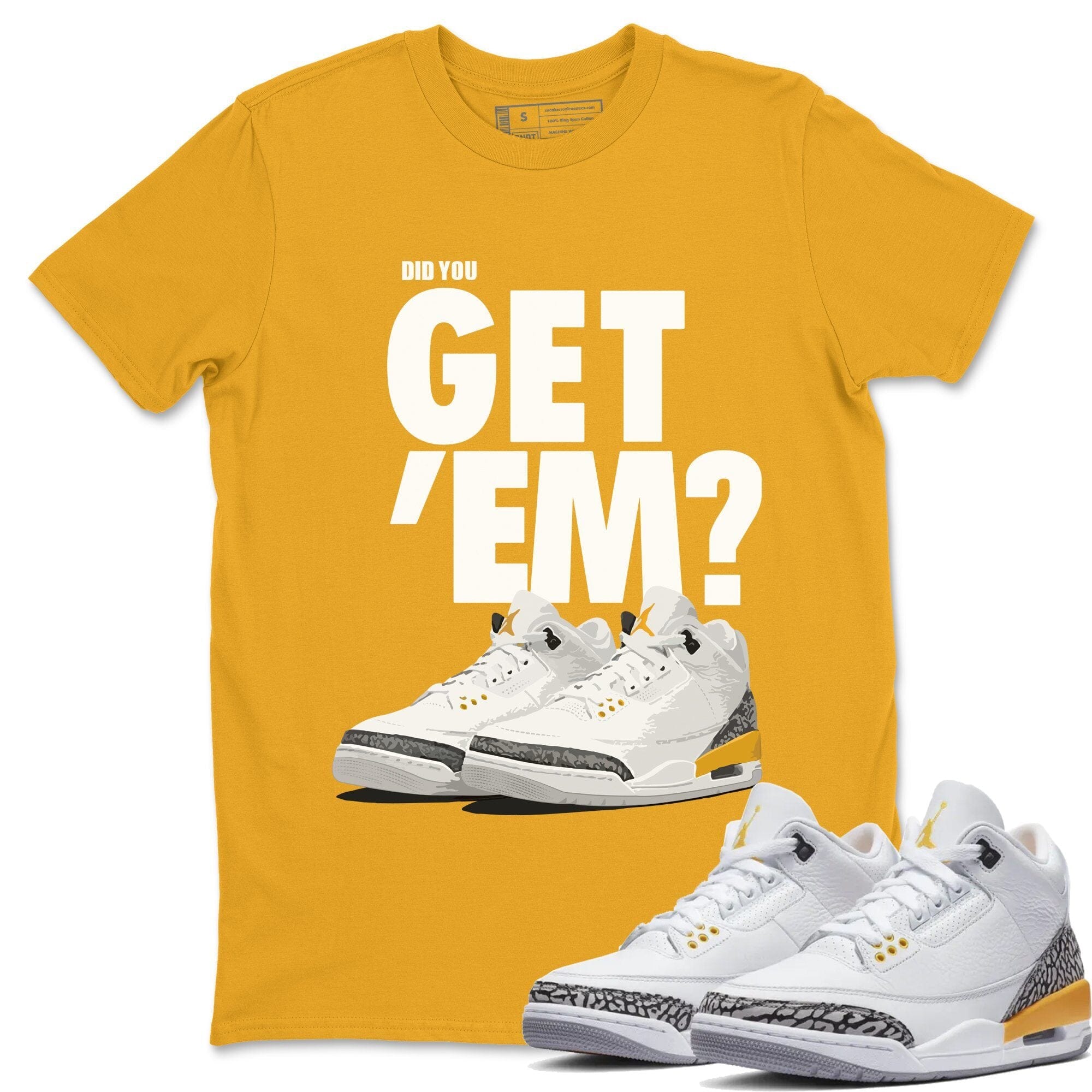 Did You Get 'Em Unisex Tops - Air Jordan 3 Laser Orange
