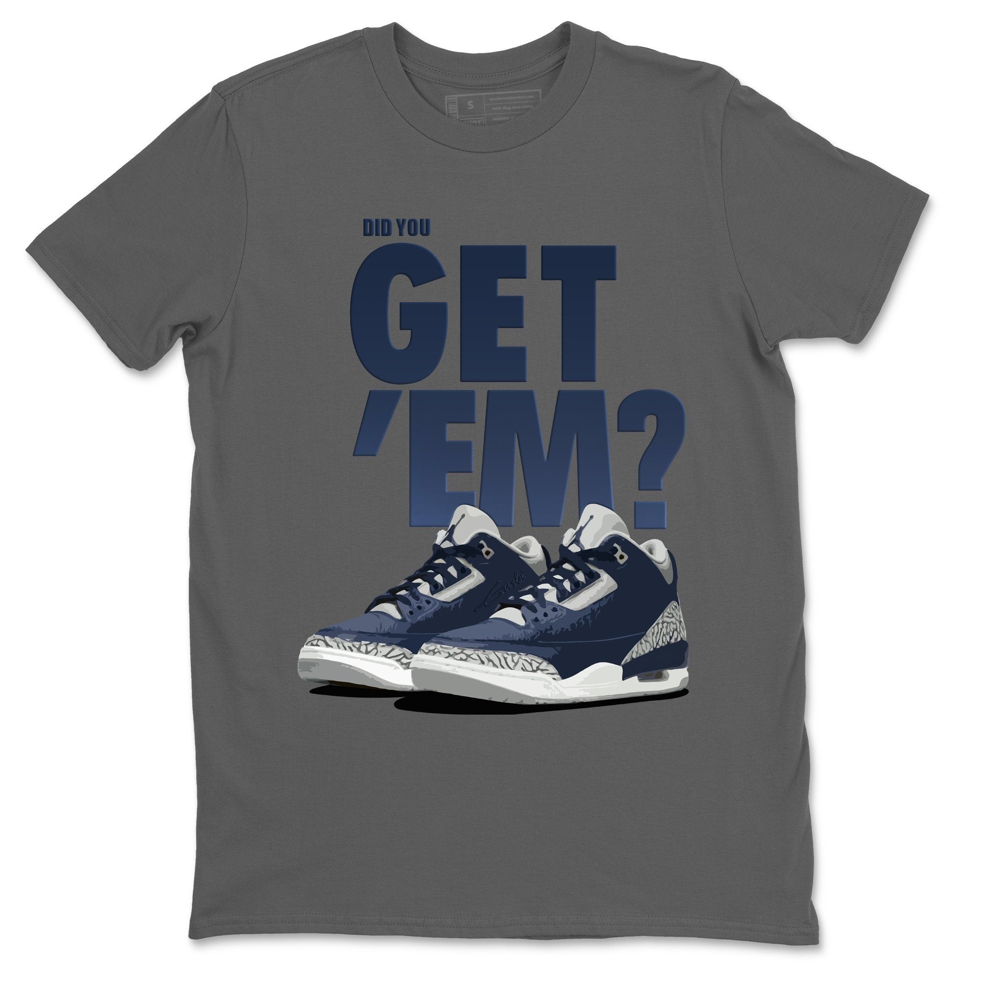 Did You Get 'Em Unisex Tops - Air Jordan 3 Midnight Navy