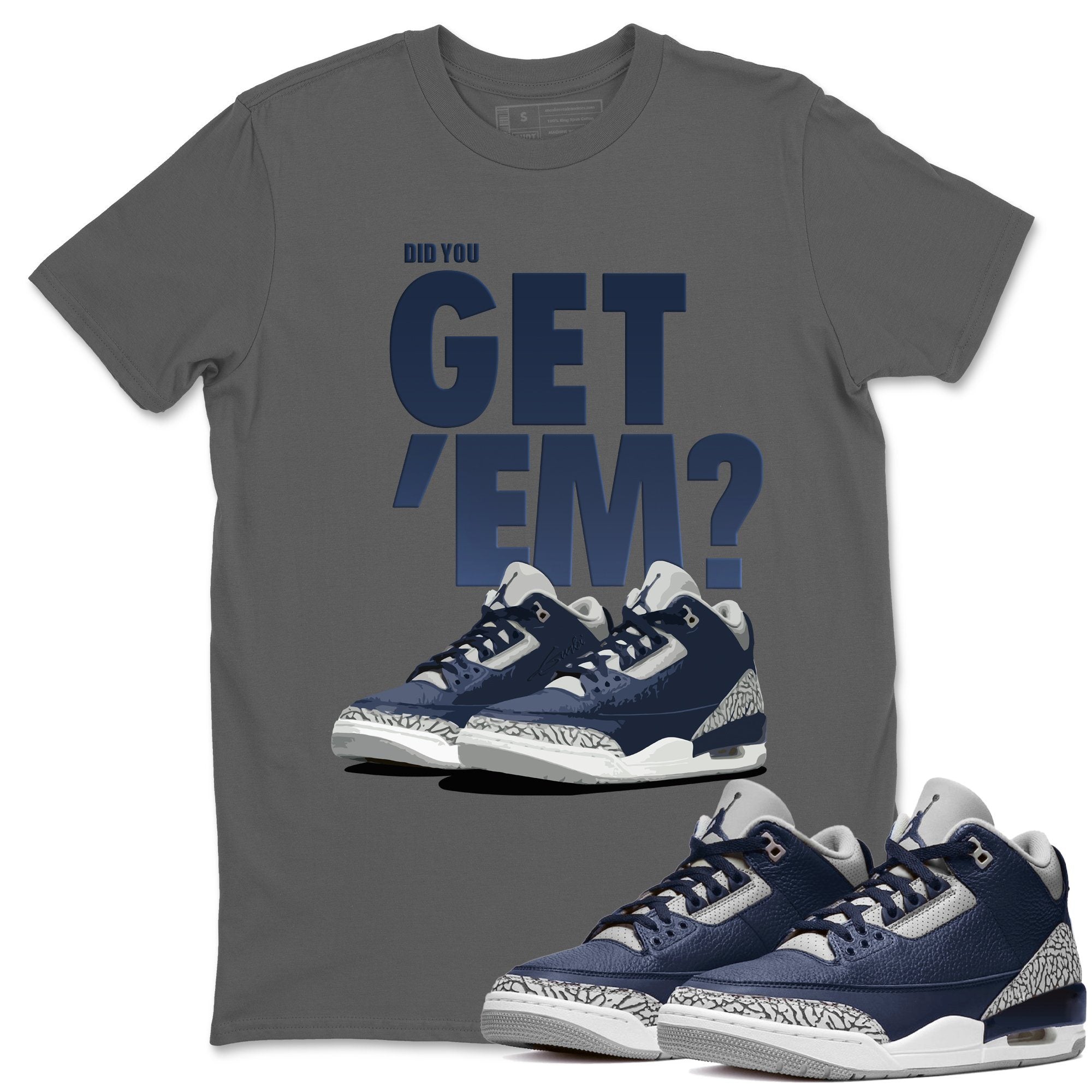 Did You Get 'Em Unisex Tops - Air Jordan 3 Midnight Navy