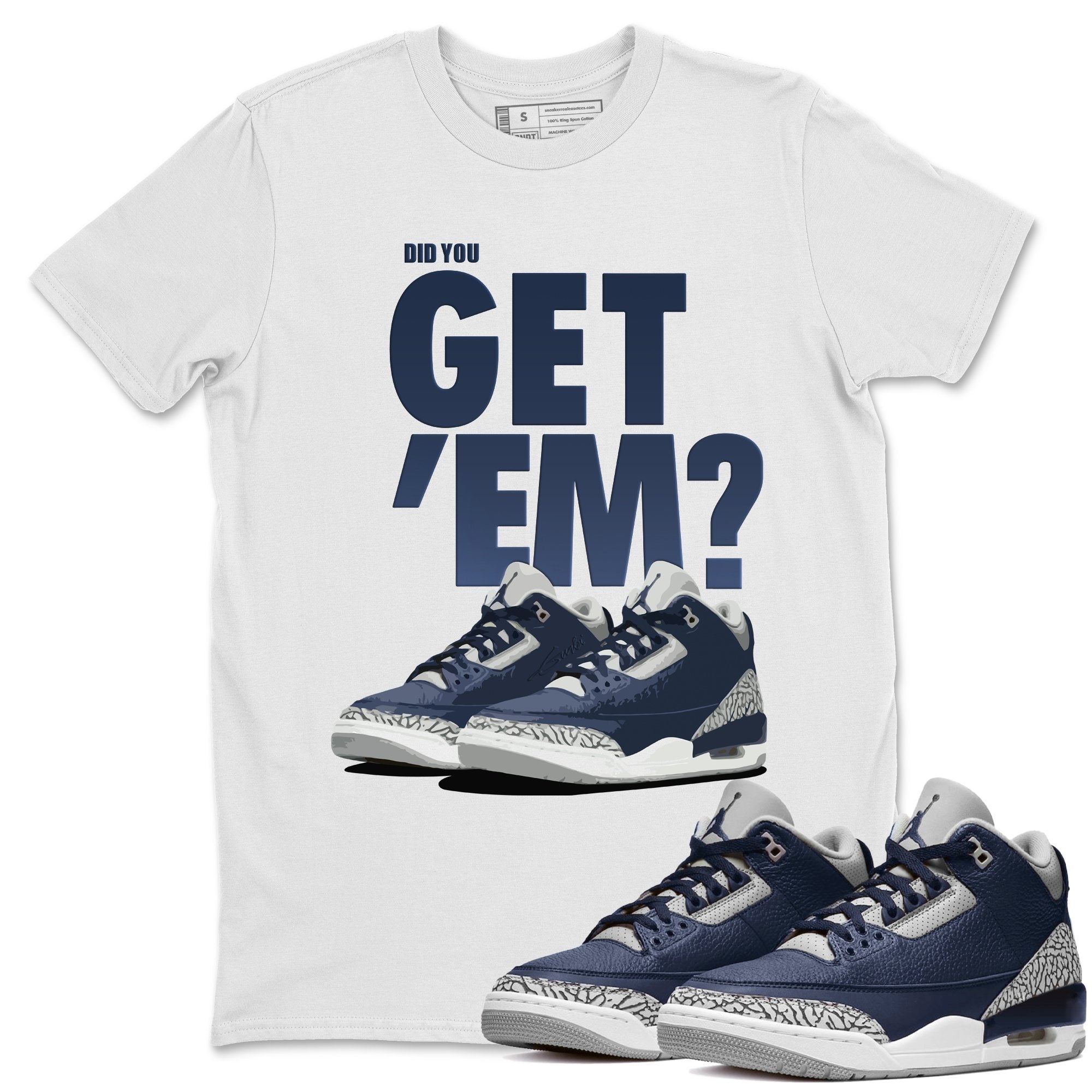 Did You Get 'Em Unisex Tops - Air Jordan 3 Midnight Navy